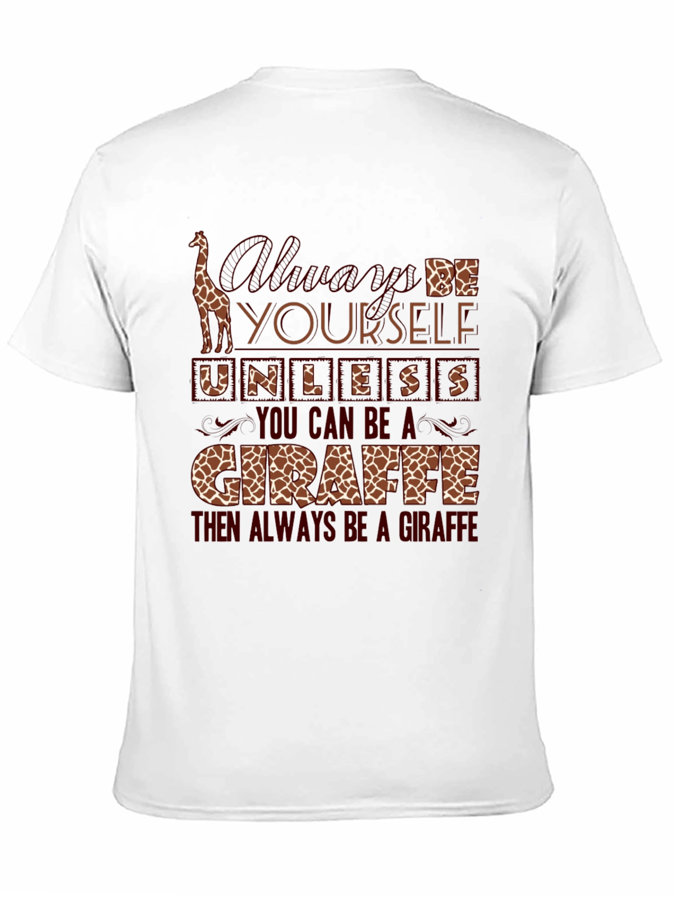 Giraffe Lover T-Shirt - Always Be Yourself Graphic Tee