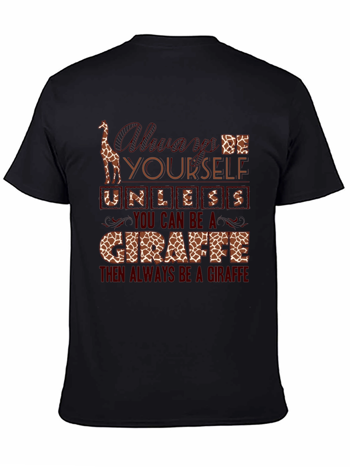Giraffe Lover T-Shirt - Always Be Yourself Graphic Tee