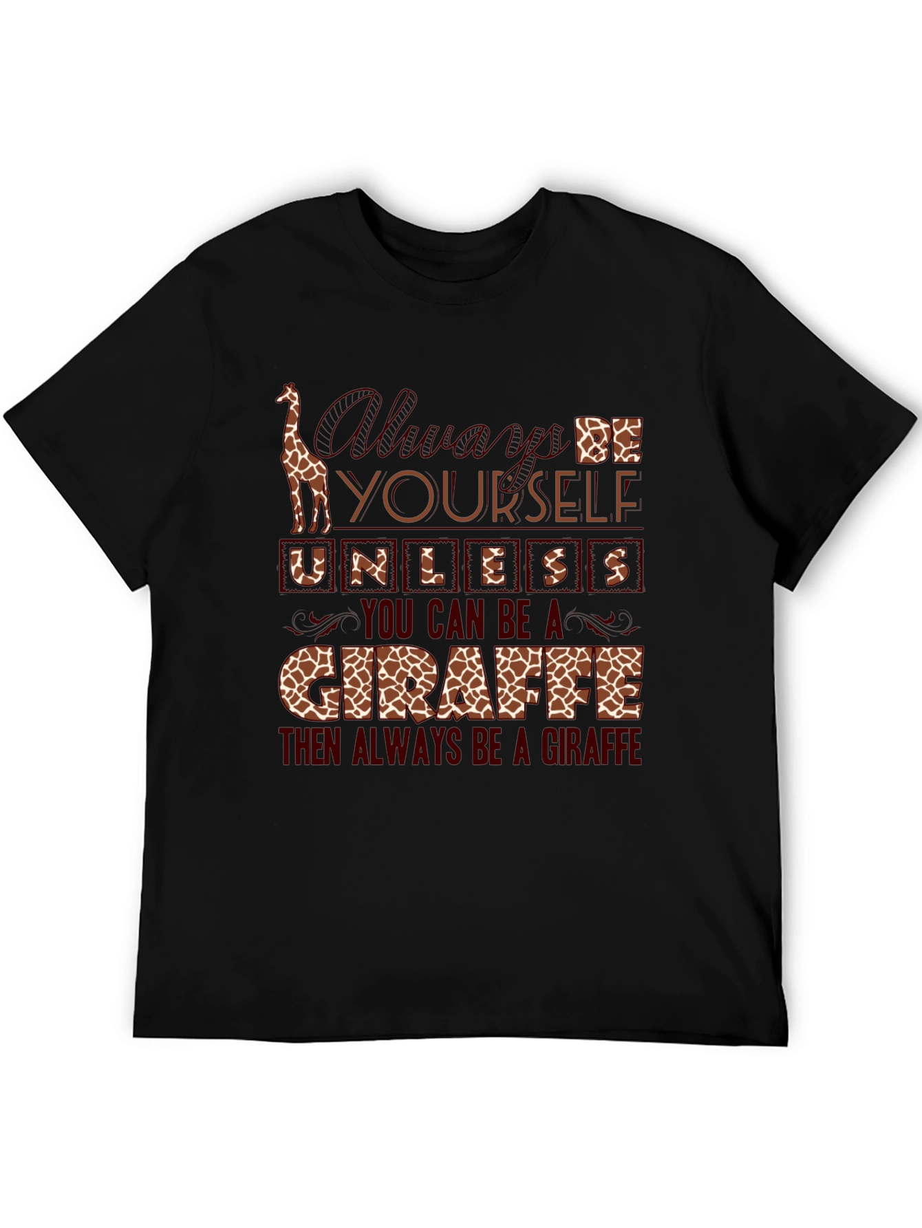 Giraffe Lover T-Shirt - Always Be Yourself Graphic Tee