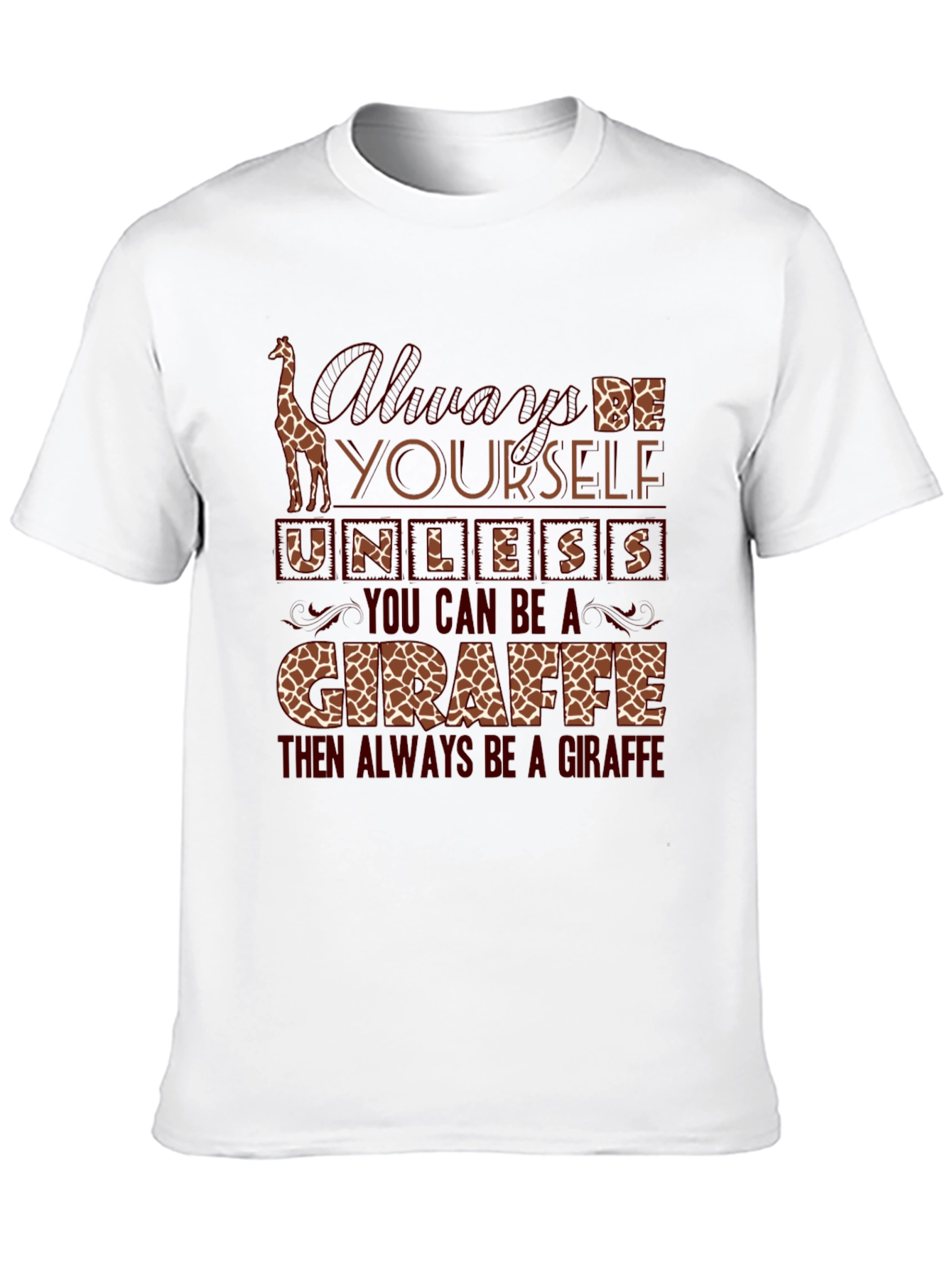 Giraffe Lover T-Shirt - Always Be Yourself Graphic Tee