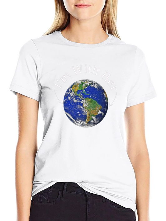 Im With Her Earth T-Shirt