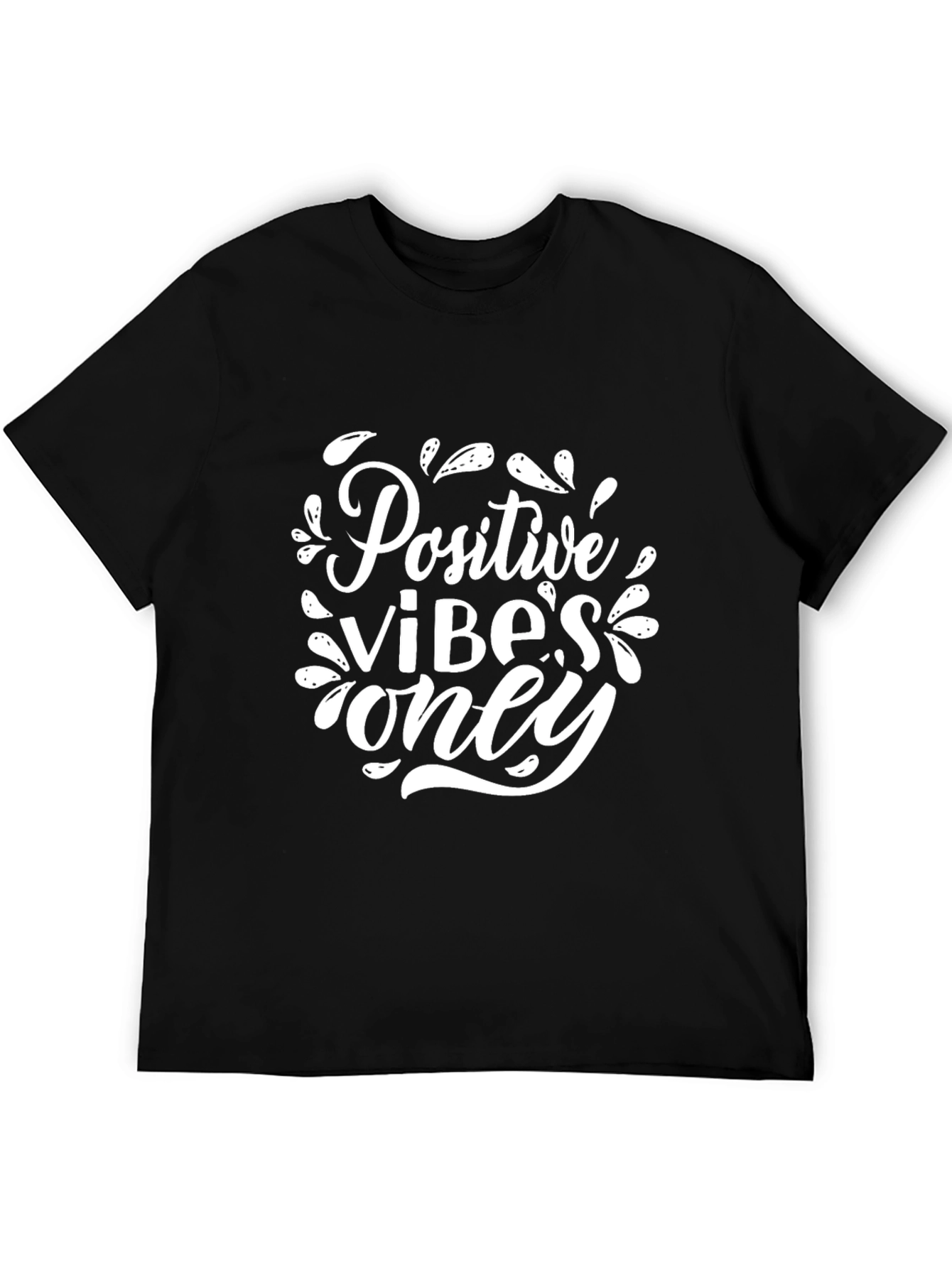 Positive Vibes Only Graphic T-Shirt