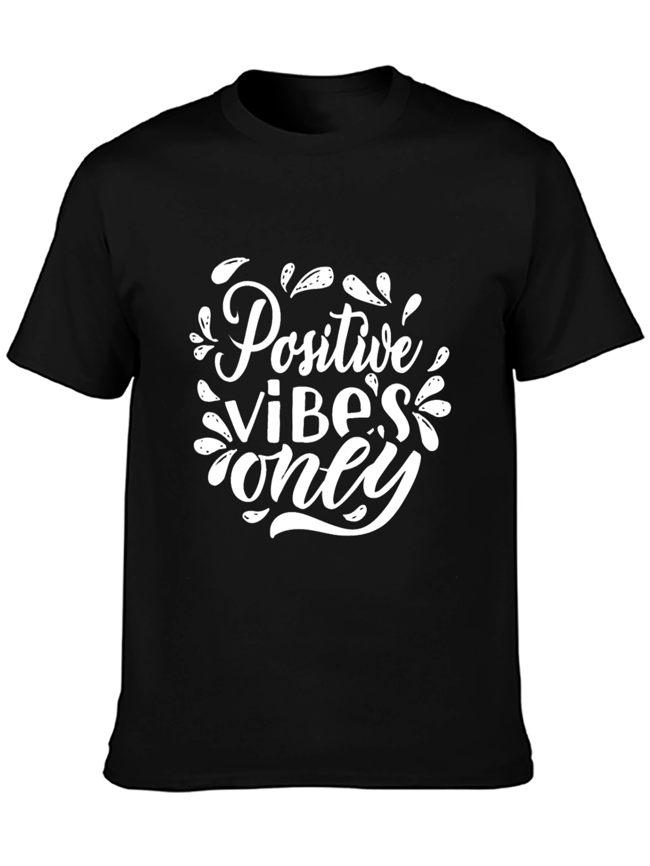 Positive Vibes Only Graphic T-Shirt
