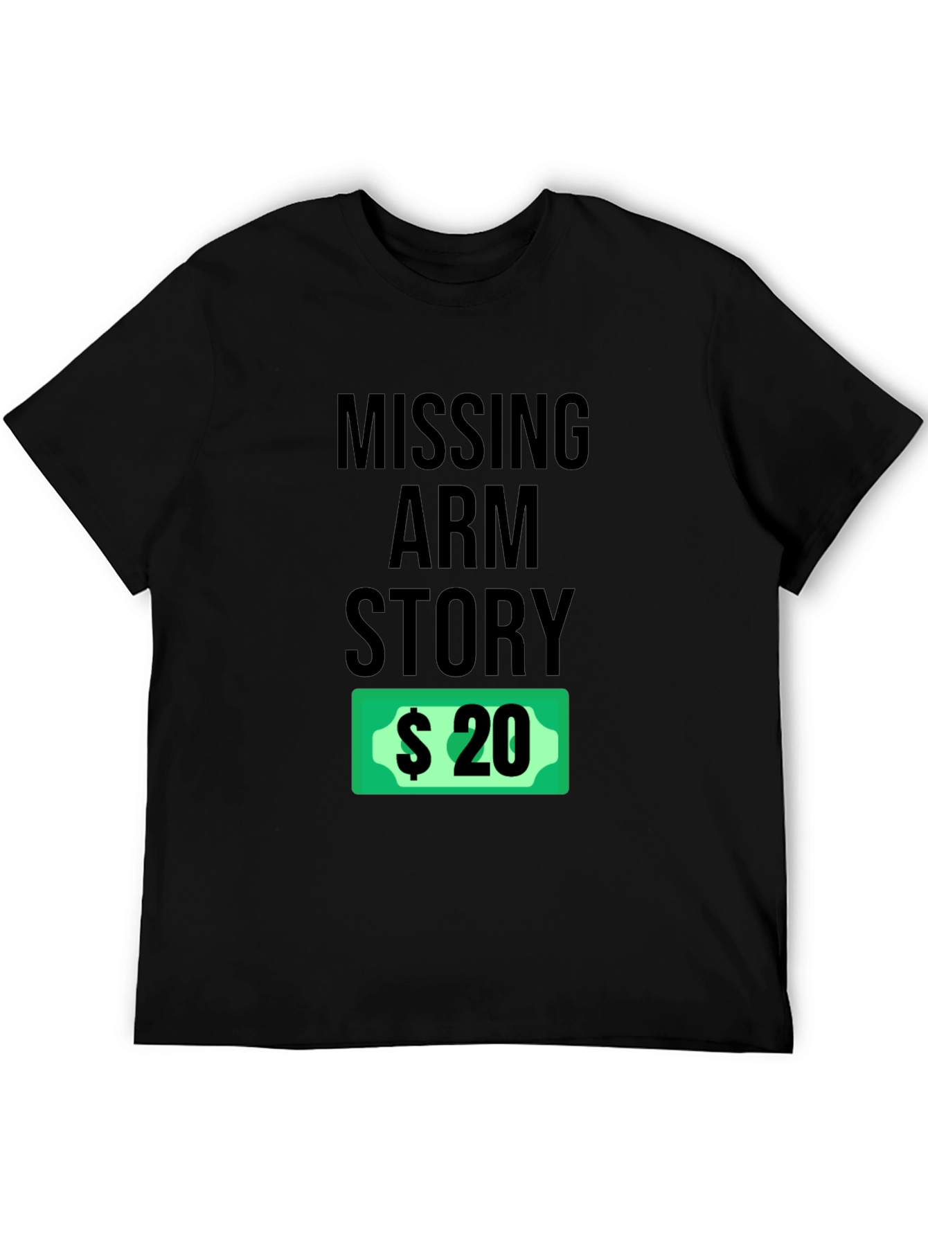 Funny Missing Arm Story Black T-Shirt
