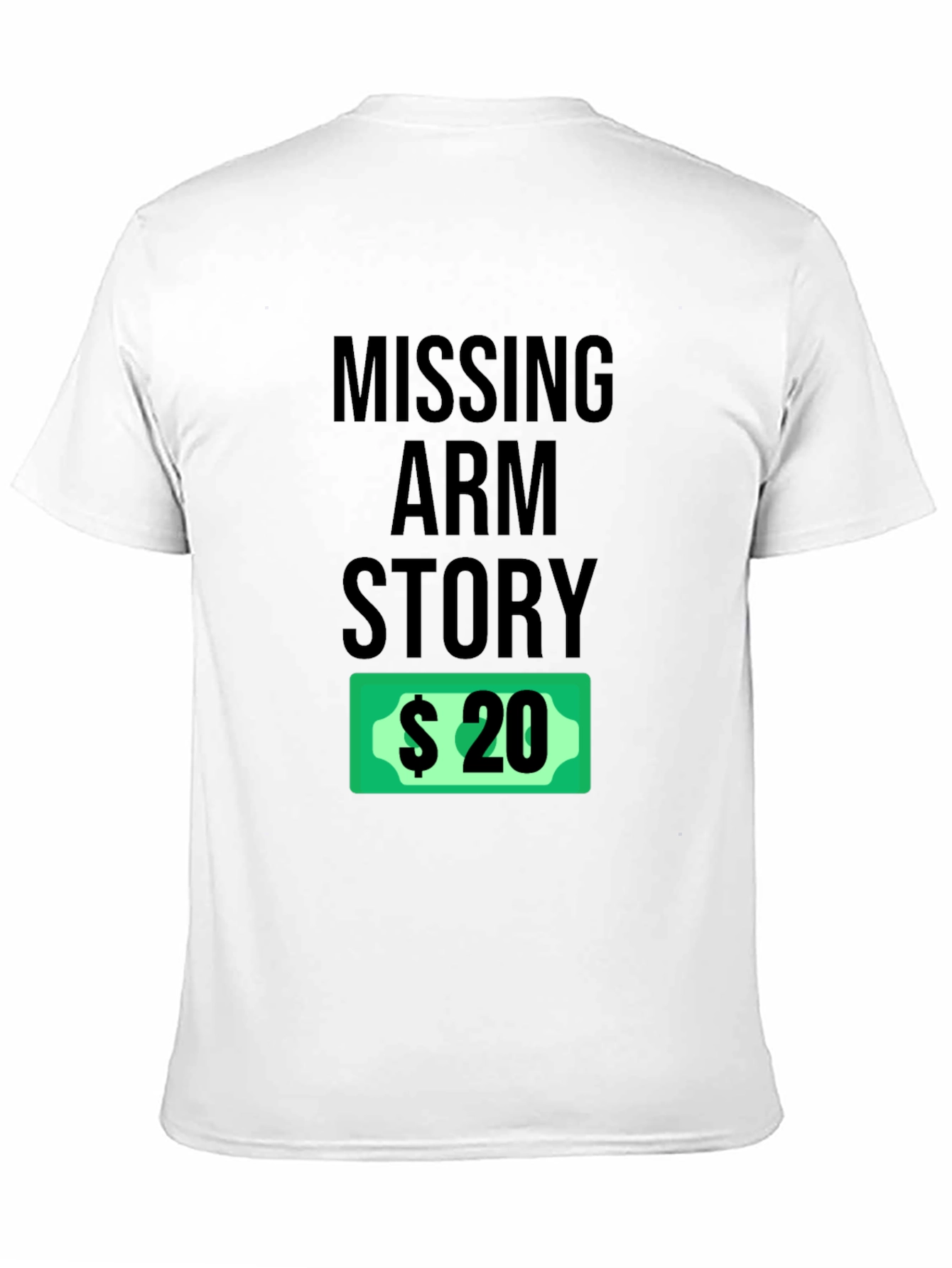 Funny Missing Arm Story Black T-Shirt