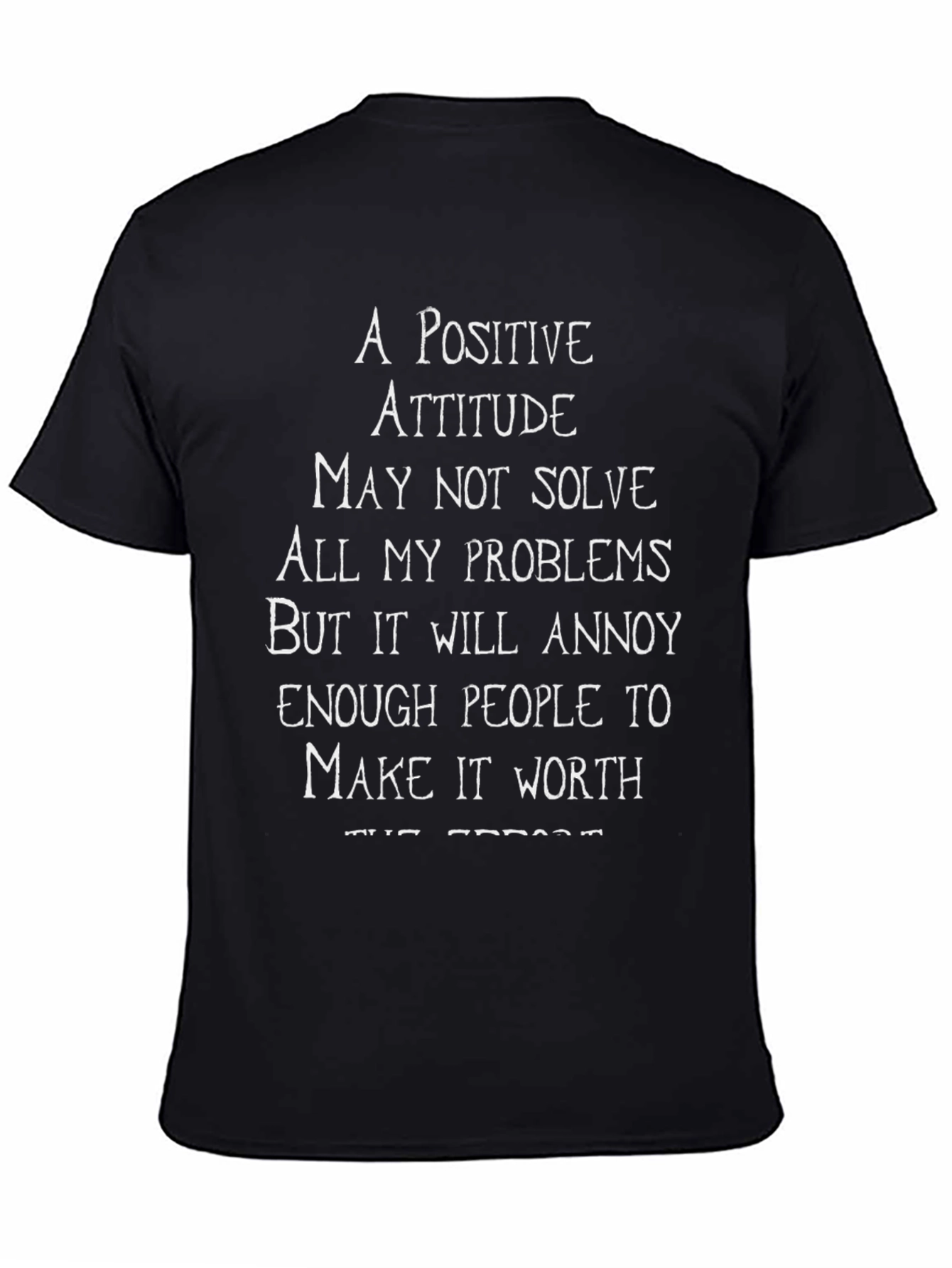Positive Attitude Slogan T-Shirt