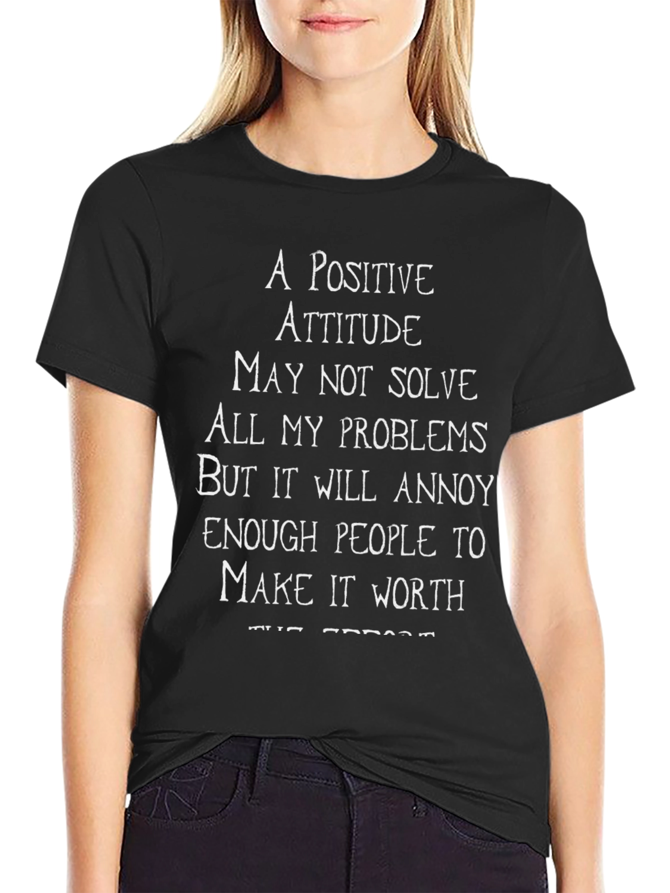 Positive Attitude Slogan T-Shirt