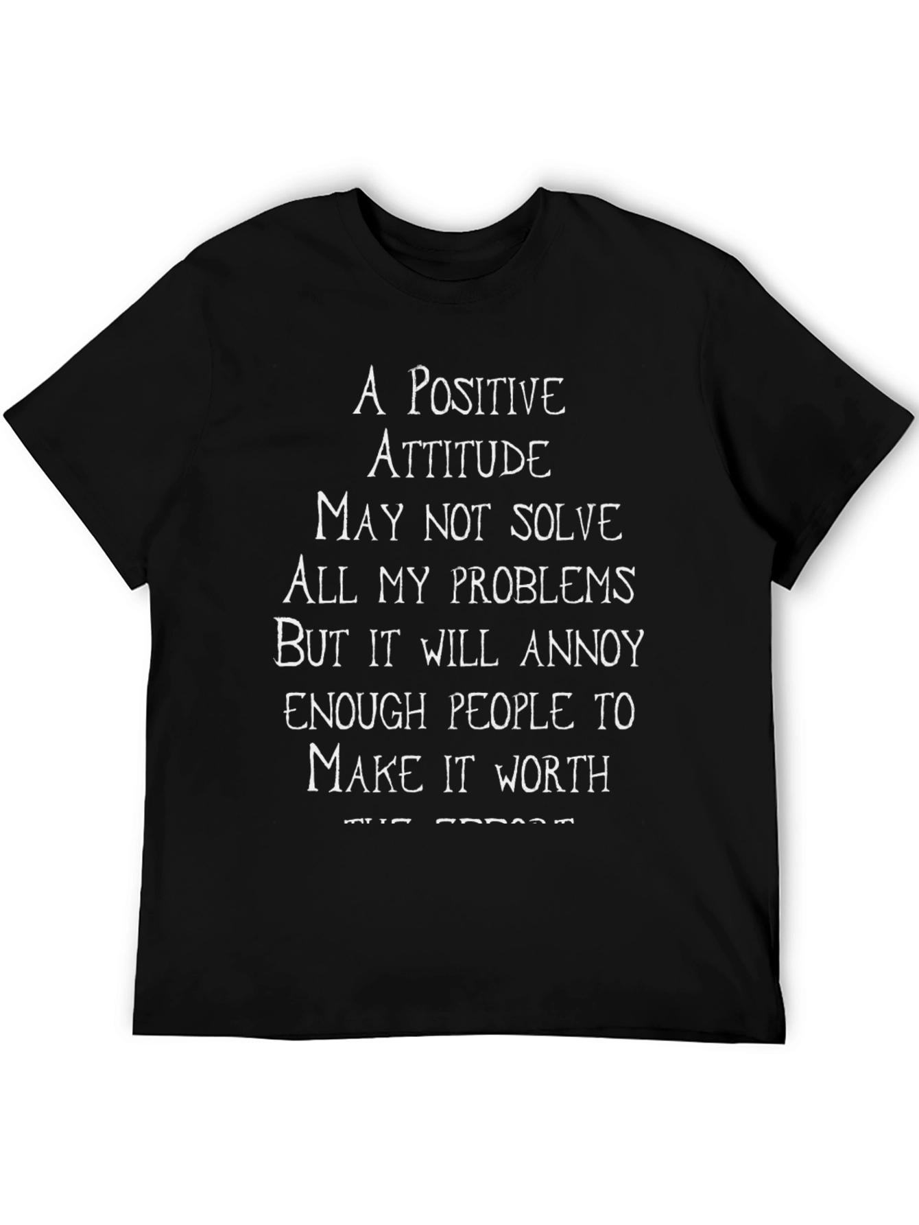 Positive Attitude Slogan T-Shirt