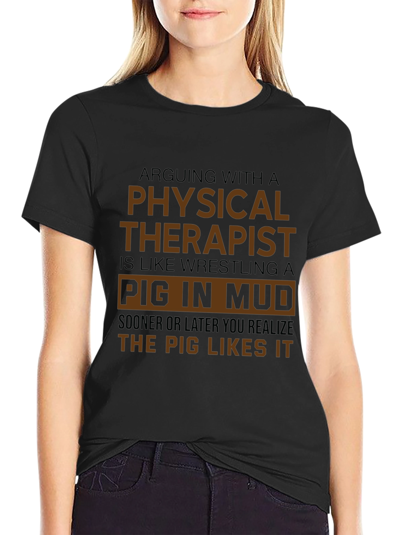 Physical Therapist Pig in Mud T-Shirt