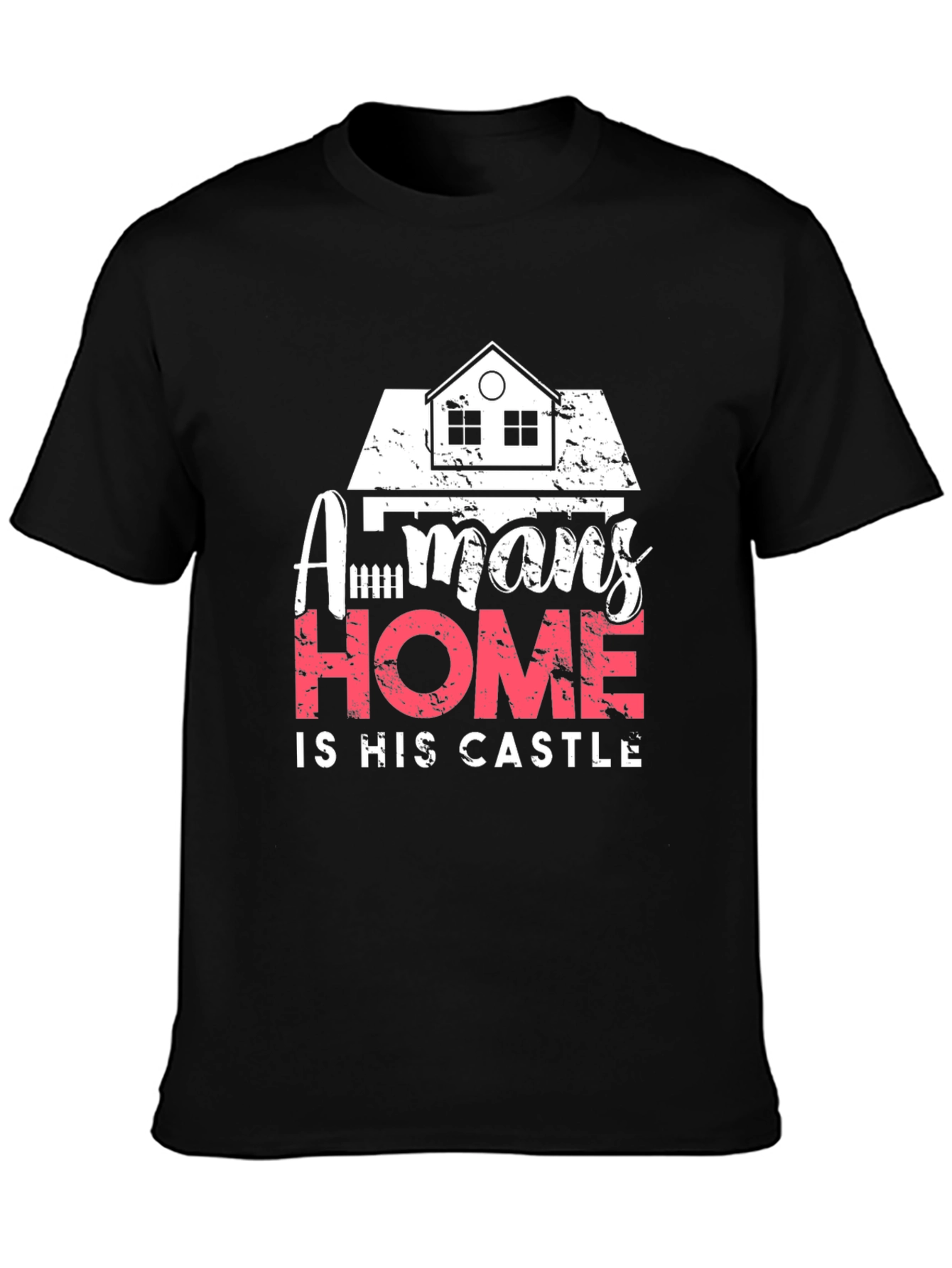 Mans Home is His Castle Graphic T-Shirt