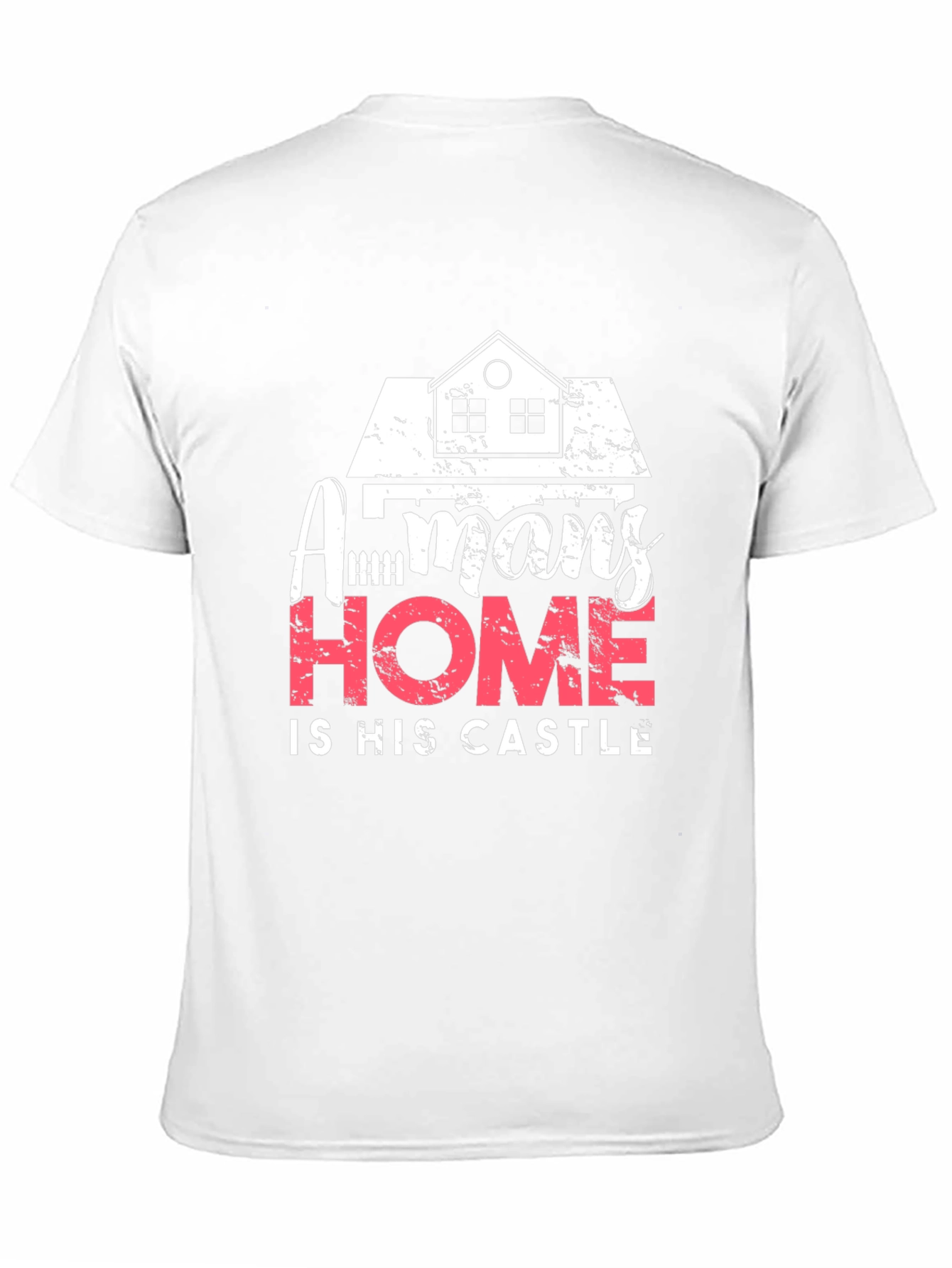 Mans Home is His Castle Graphic T-Shirt