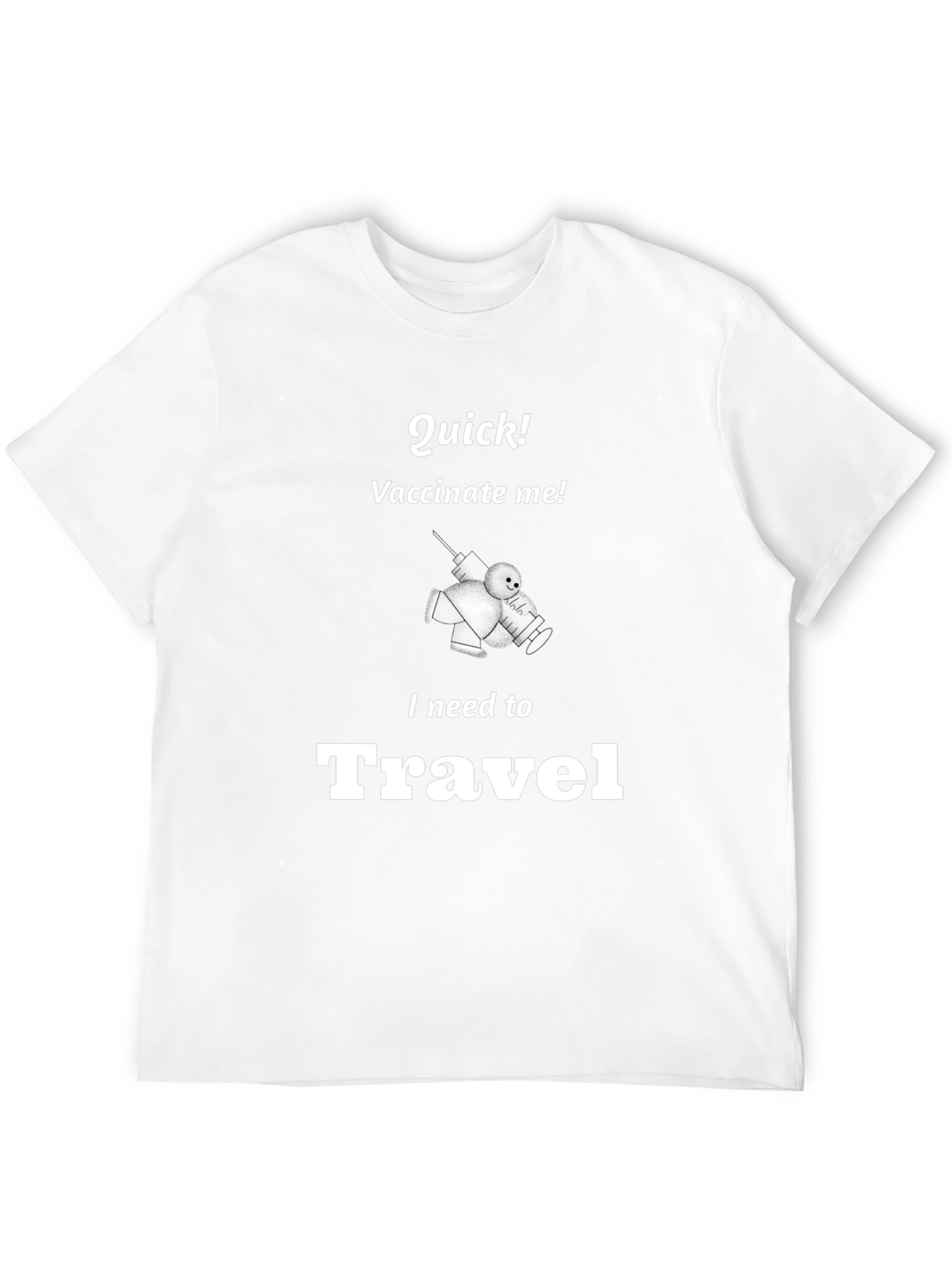 Vaccinate Me! Travel T-Shirt