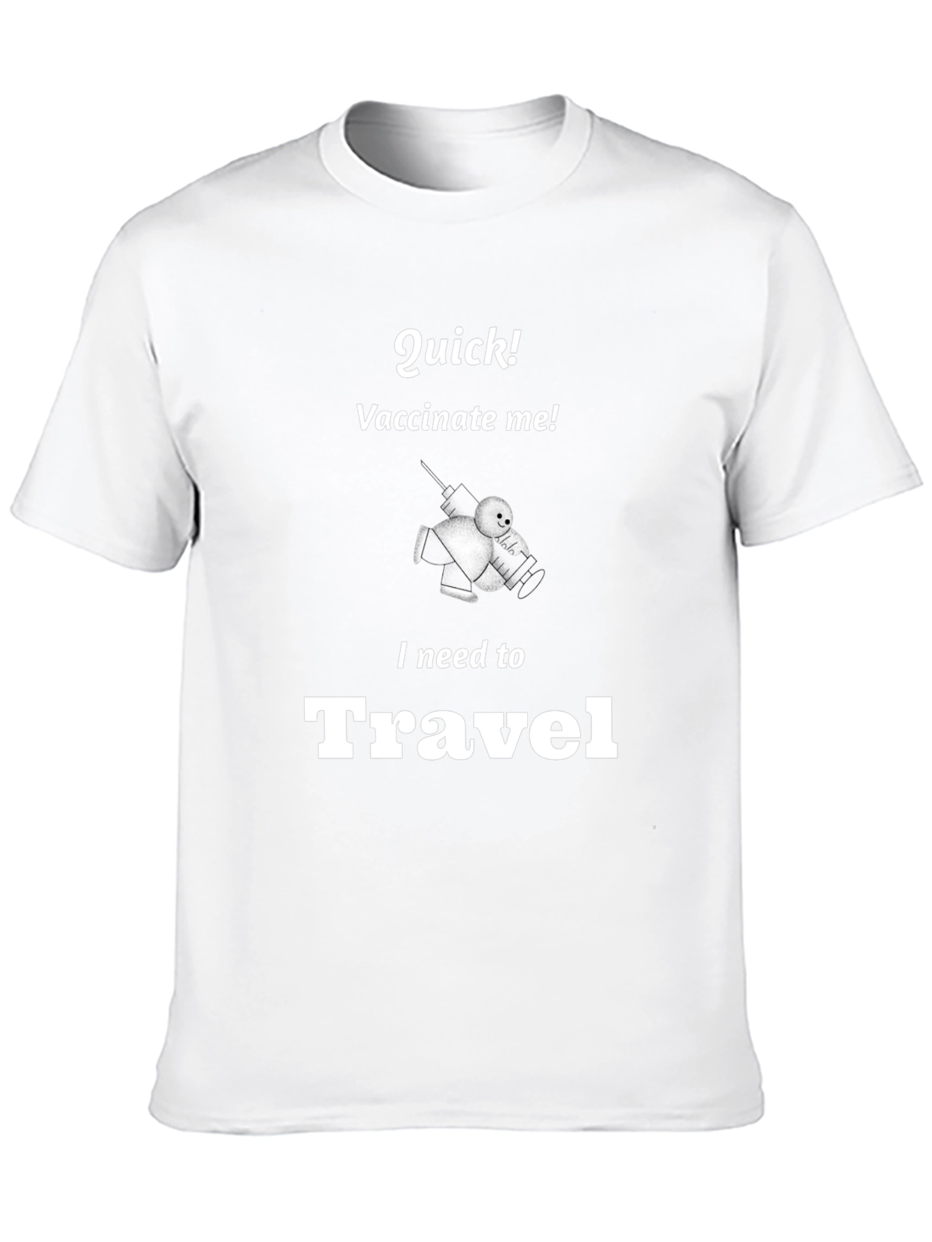 Vaccinate Me! Travel T-Shirt