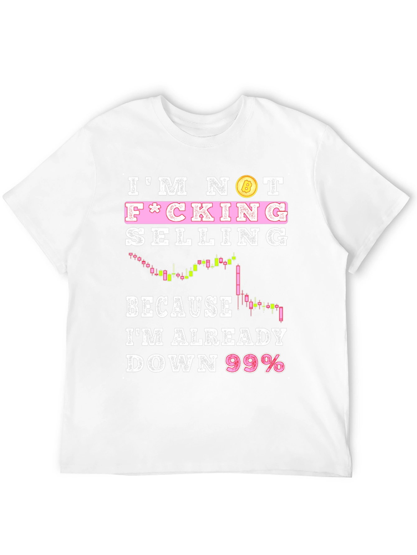 Crypto Investor T-Shirt - Im Not Selling!