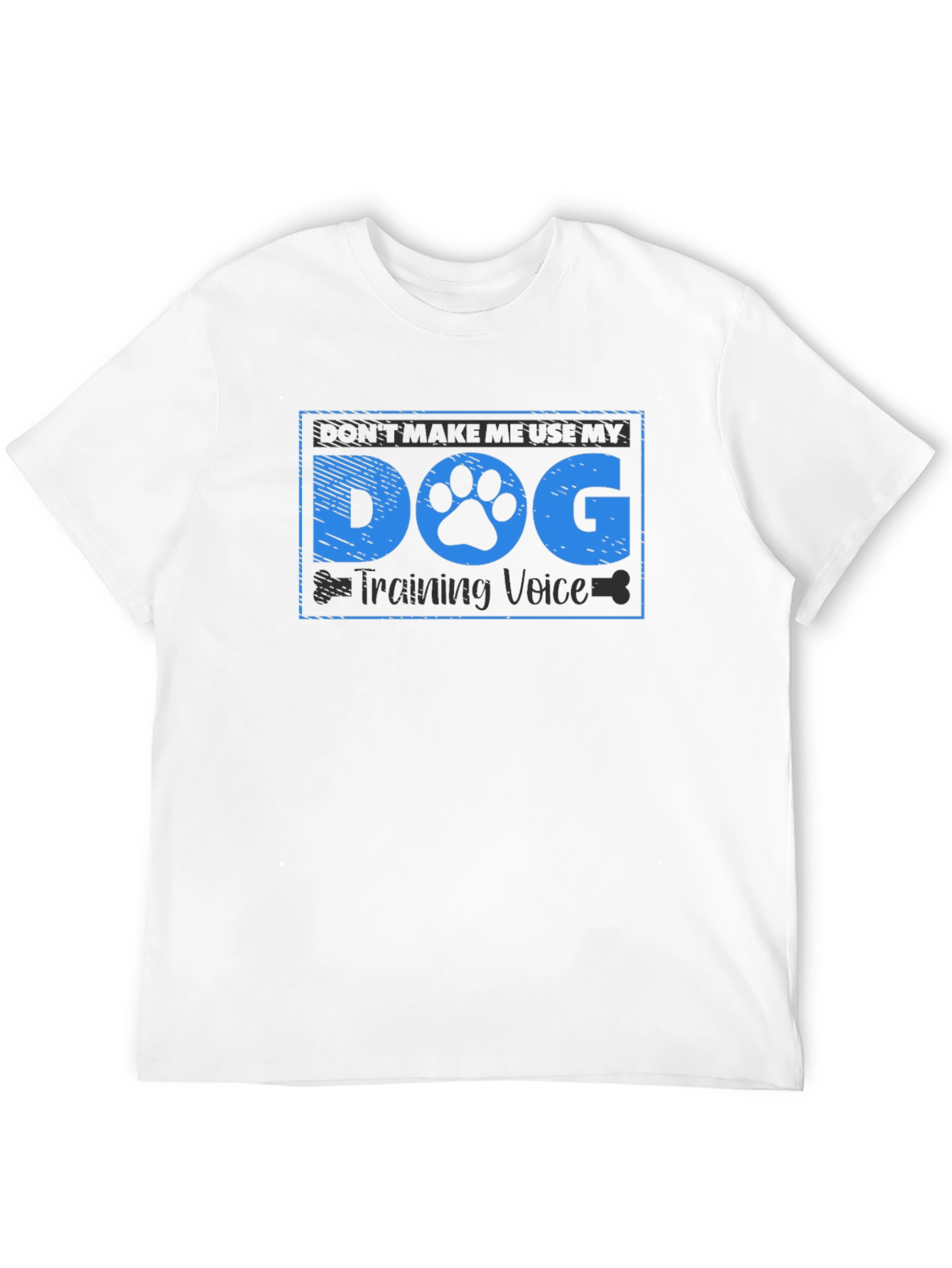 Dog Training Voice T-Shirt - Funny Dog Lover Tee