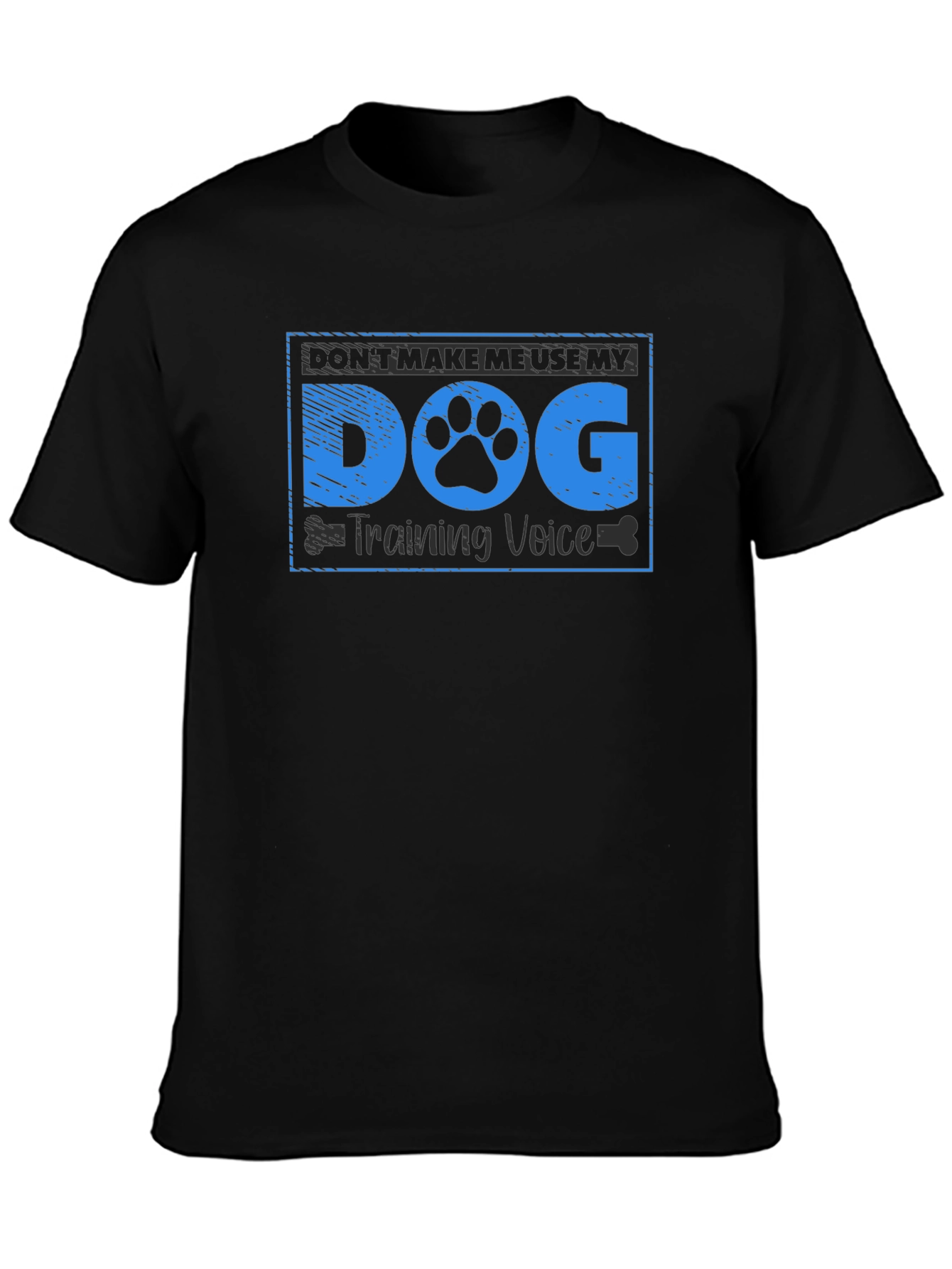Dog Training Voice T-Shirt - Funny Dog Lover Tee