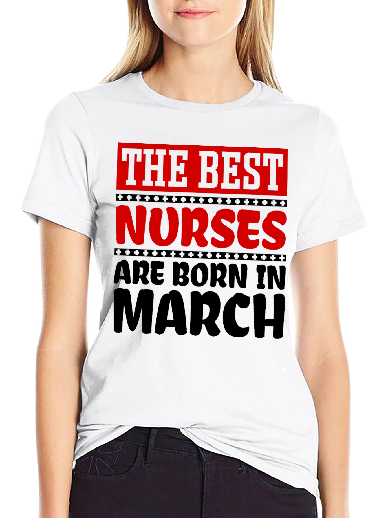 Best Nurses Born in March T-Shirt