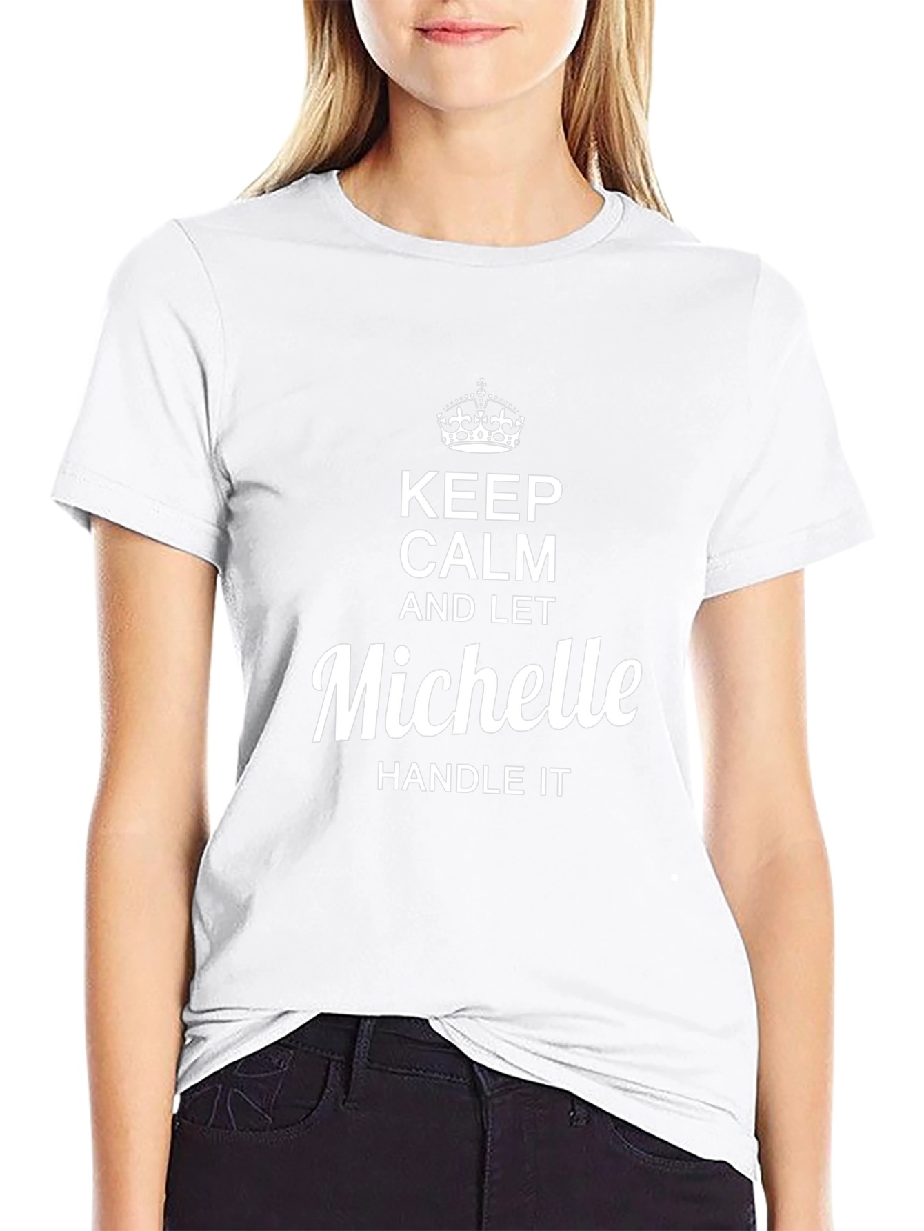Keep Calm and Let Michelle Handle It T-Shirt