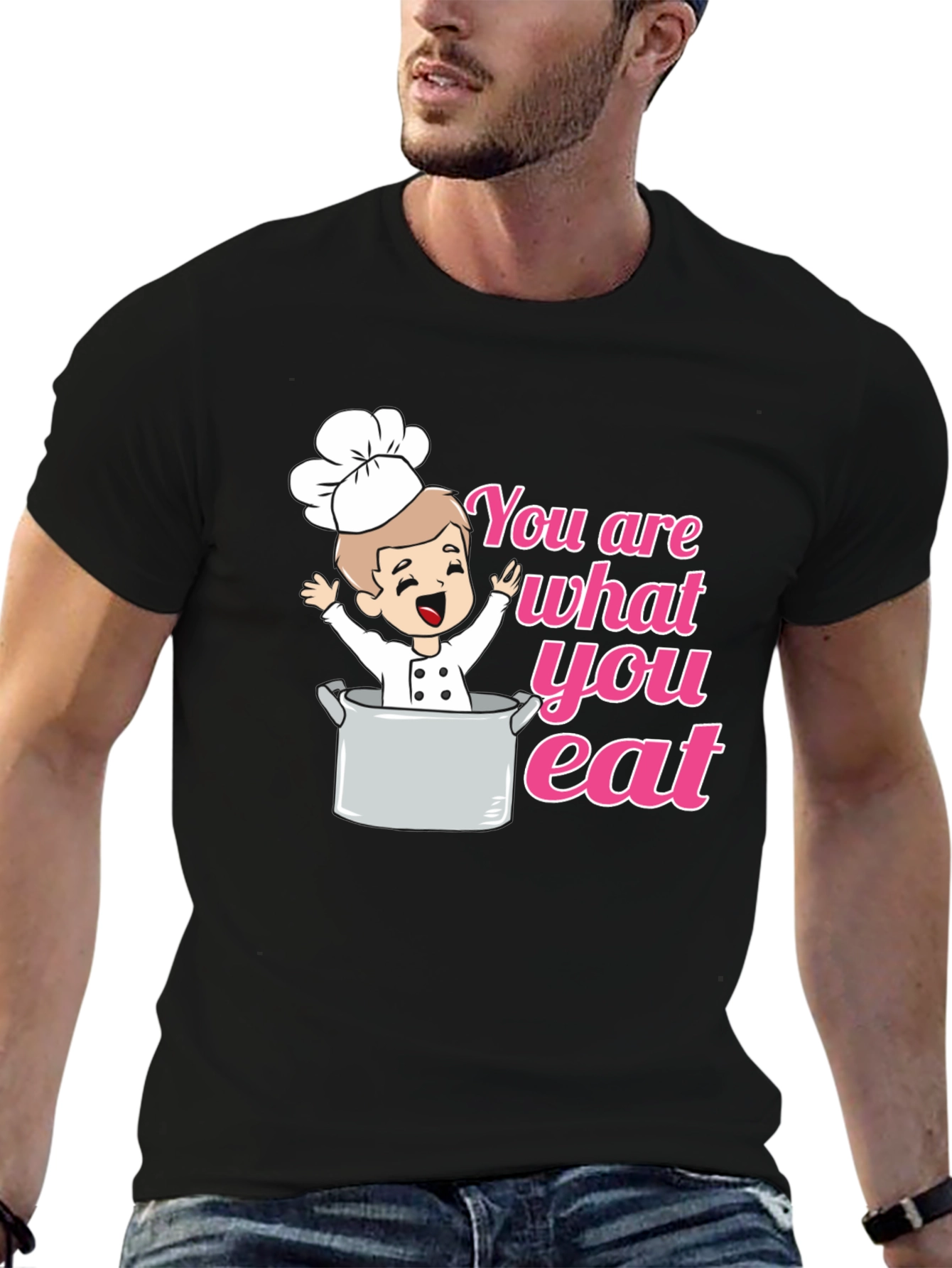 You are What You Eat Chef T-Shirt