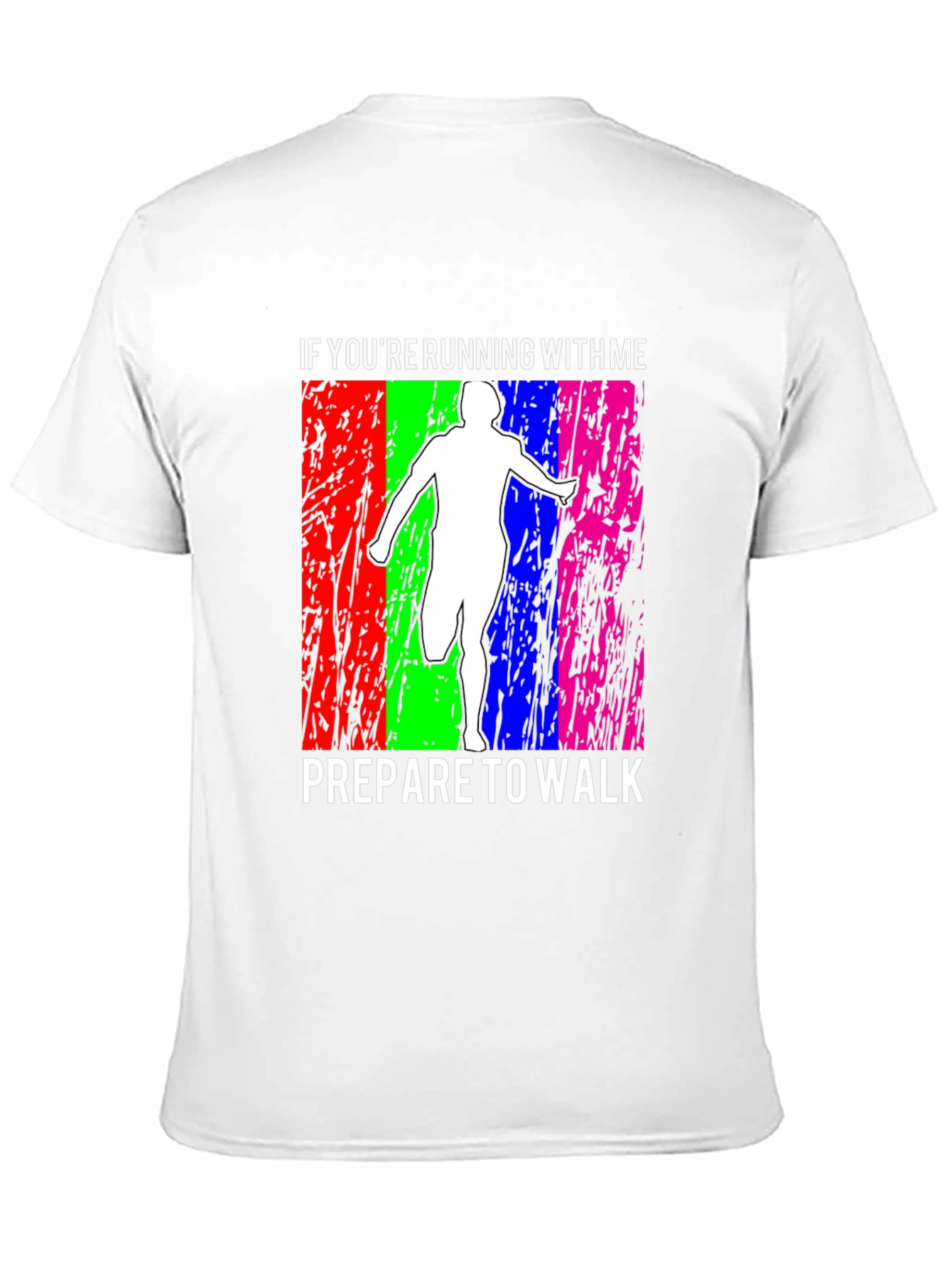 Funny Running T-Shirt: Prepare to Walk