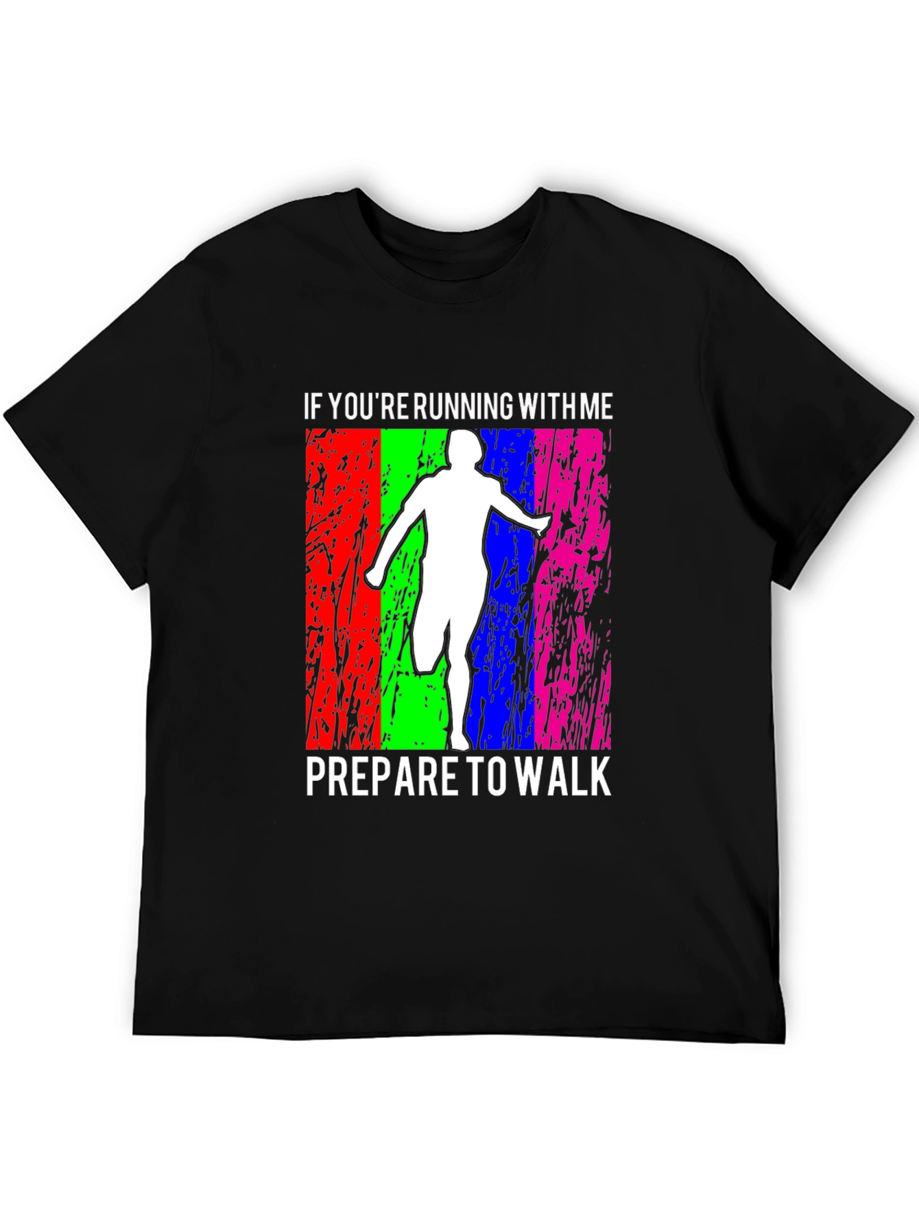 Funny Running T-Shirt: Prepare to Walk