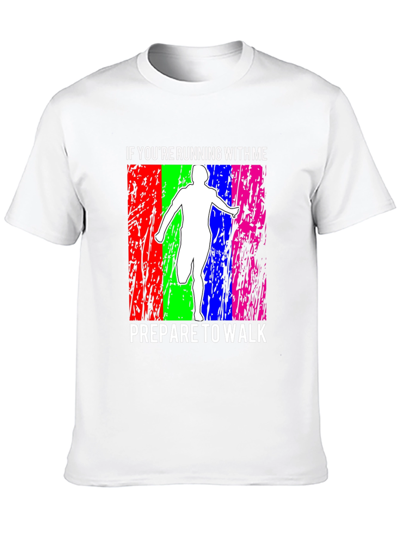 Funny Running T-Shirt: Prepare to Walk