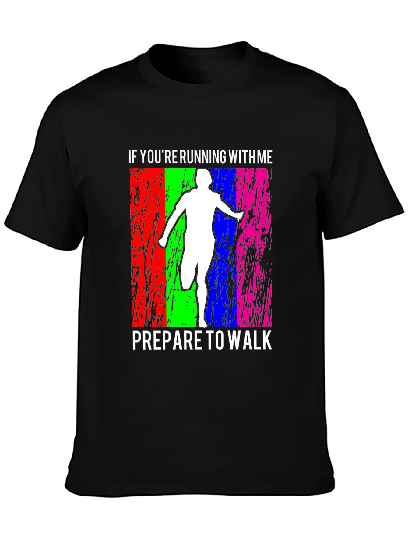 Funny Running T-Shirt: Prepare to Walk