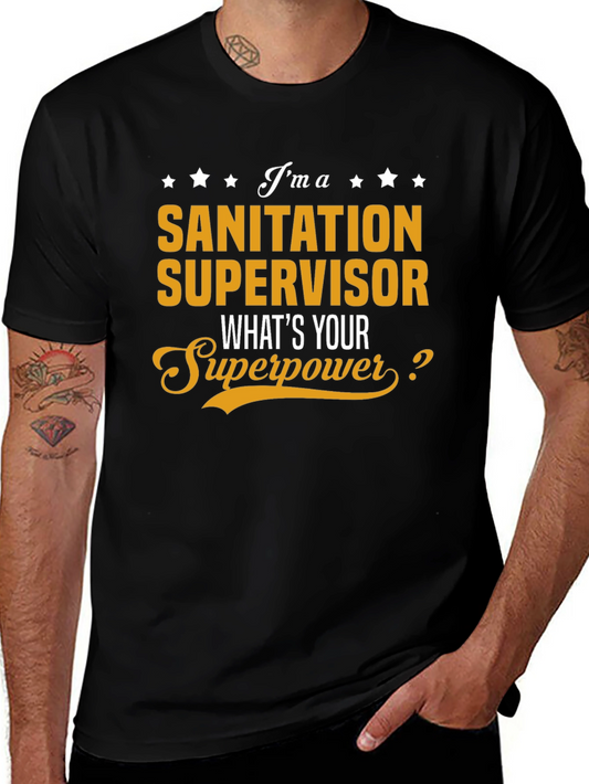 Sanitation Supervisor T-Shirt - Whats Your Superpower?