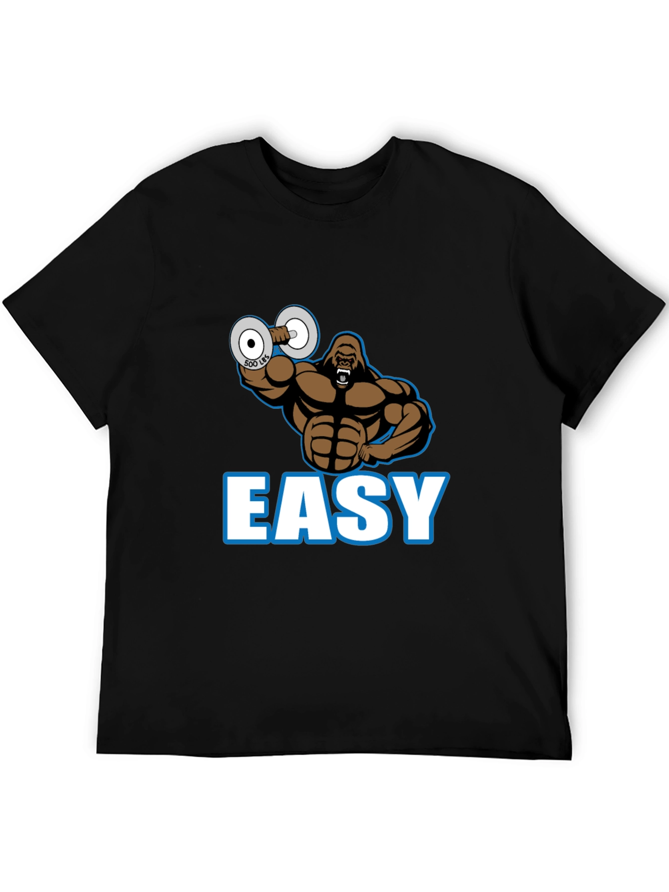 Easy Gorilla Lifting 500 Lbs Gym T-Shirt