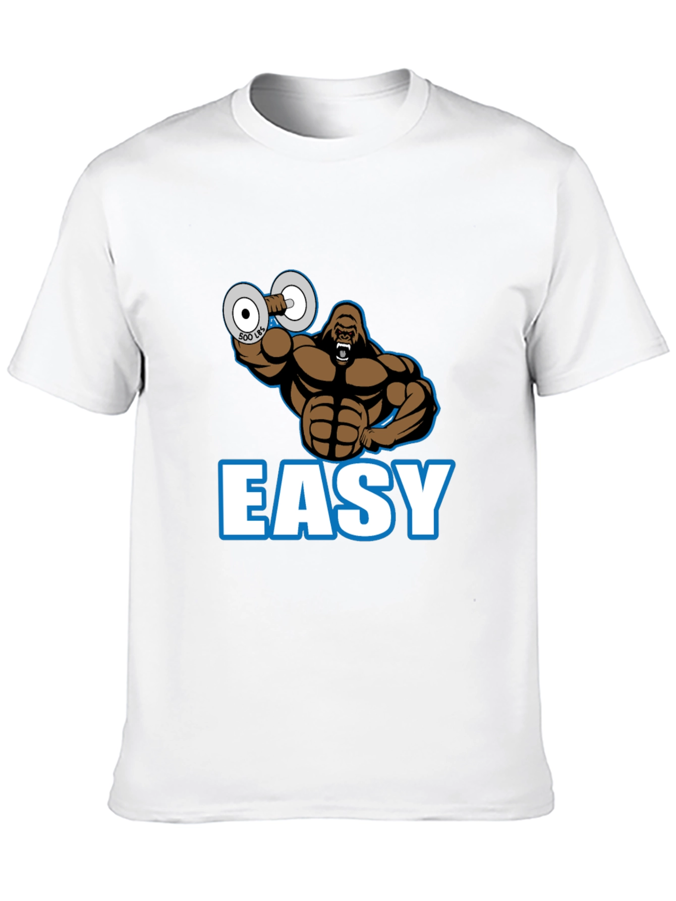 Easy Gorilla Lifting 500 Lbs Gym T-Shirt