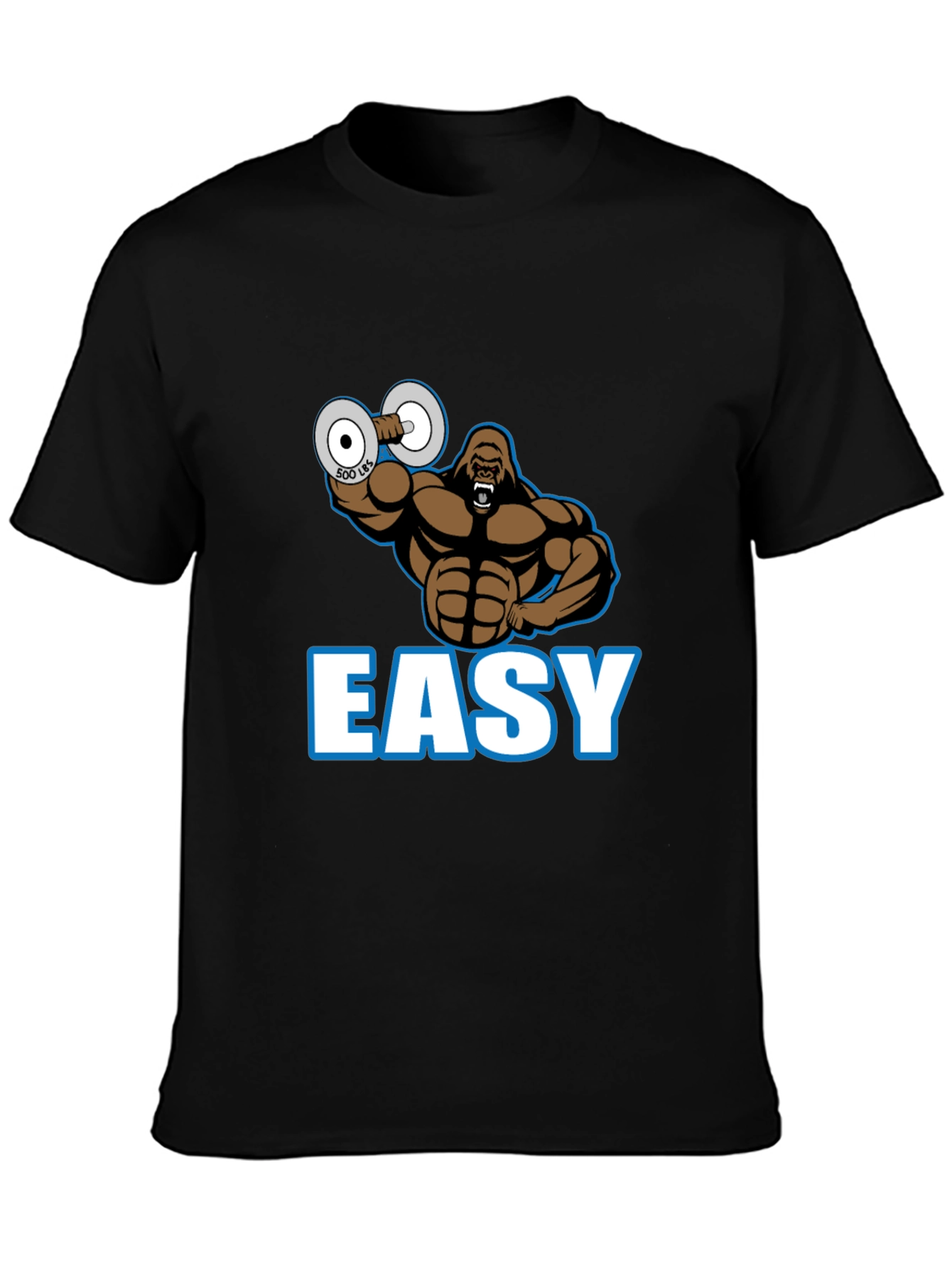 Easy Gorilla Lifting 500 Lbs Gym T-Shirt