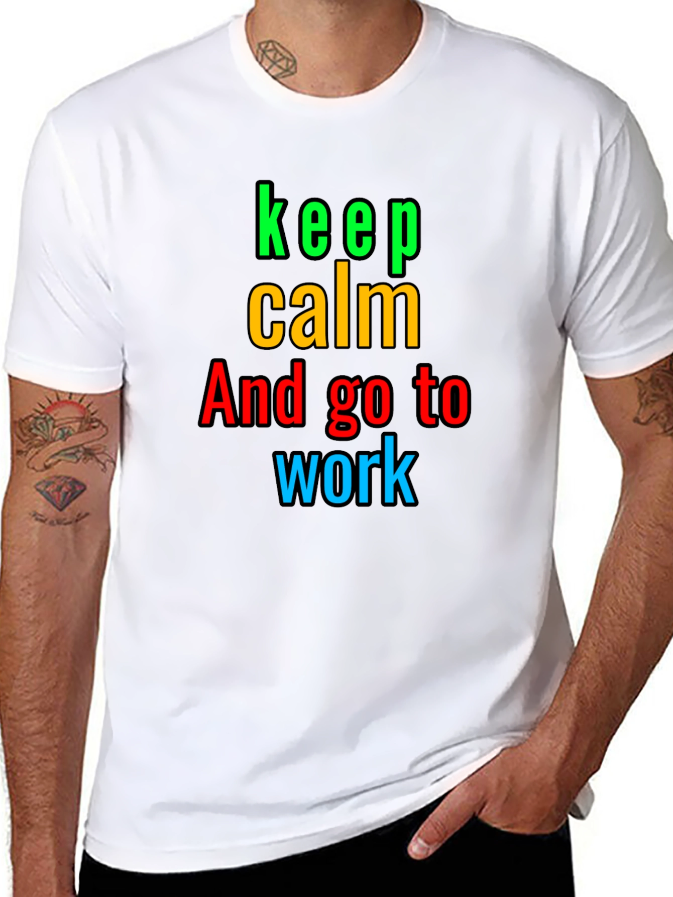 Keep Calm And Go to Work T-Shirt