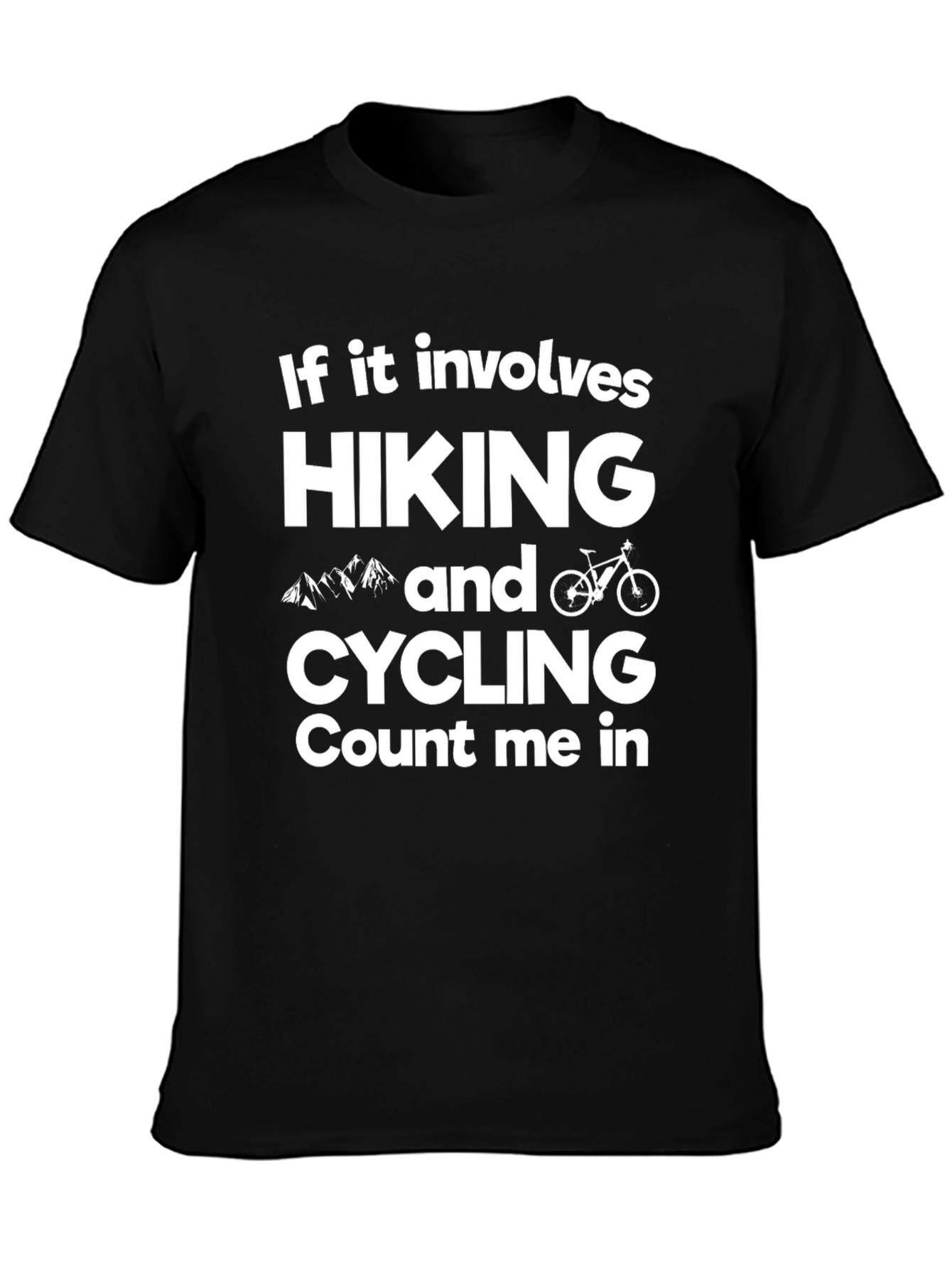 Hiking & Cycling T-Shirt - Count Me In