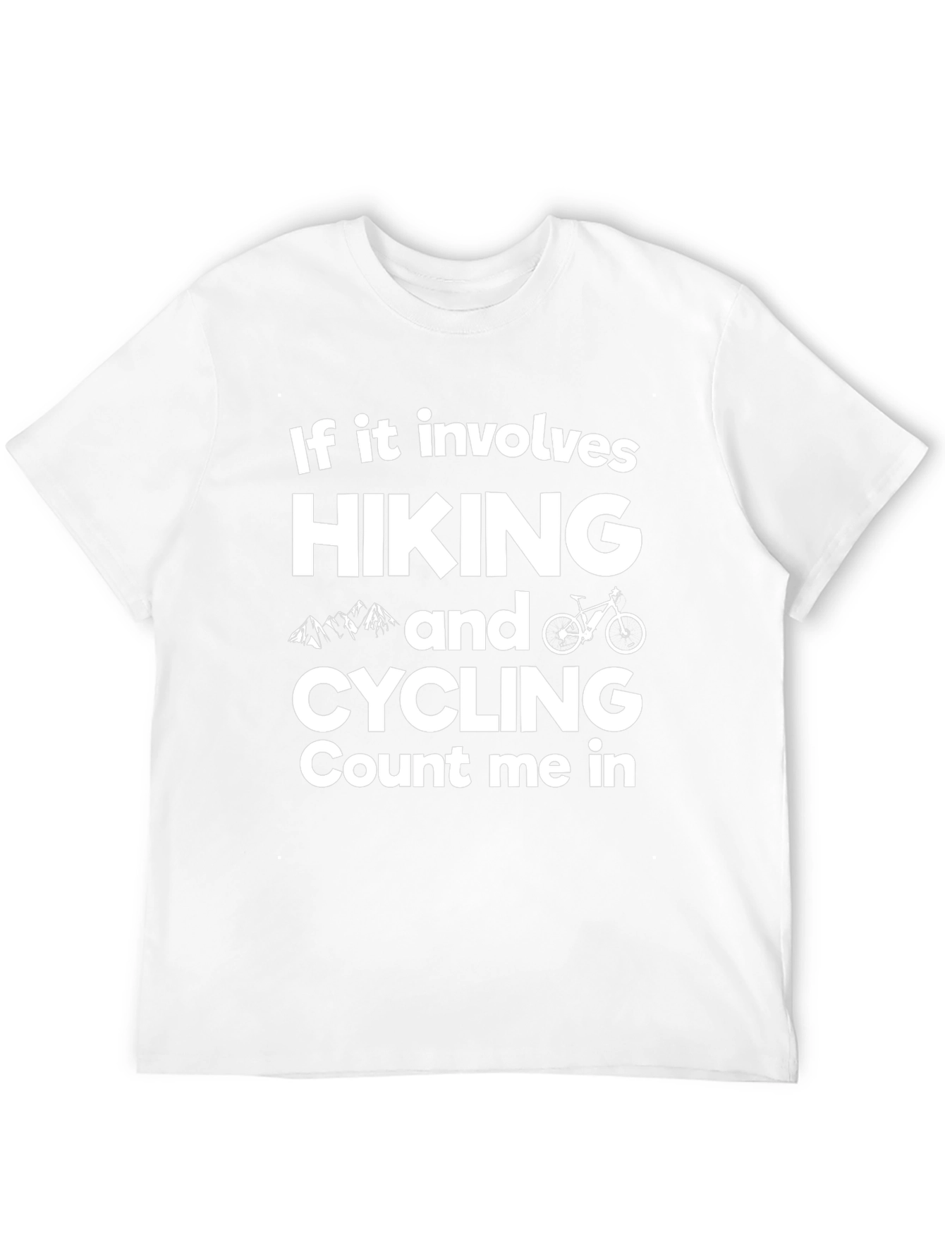 Hiking & Cycling T-Shirt - Count Me In