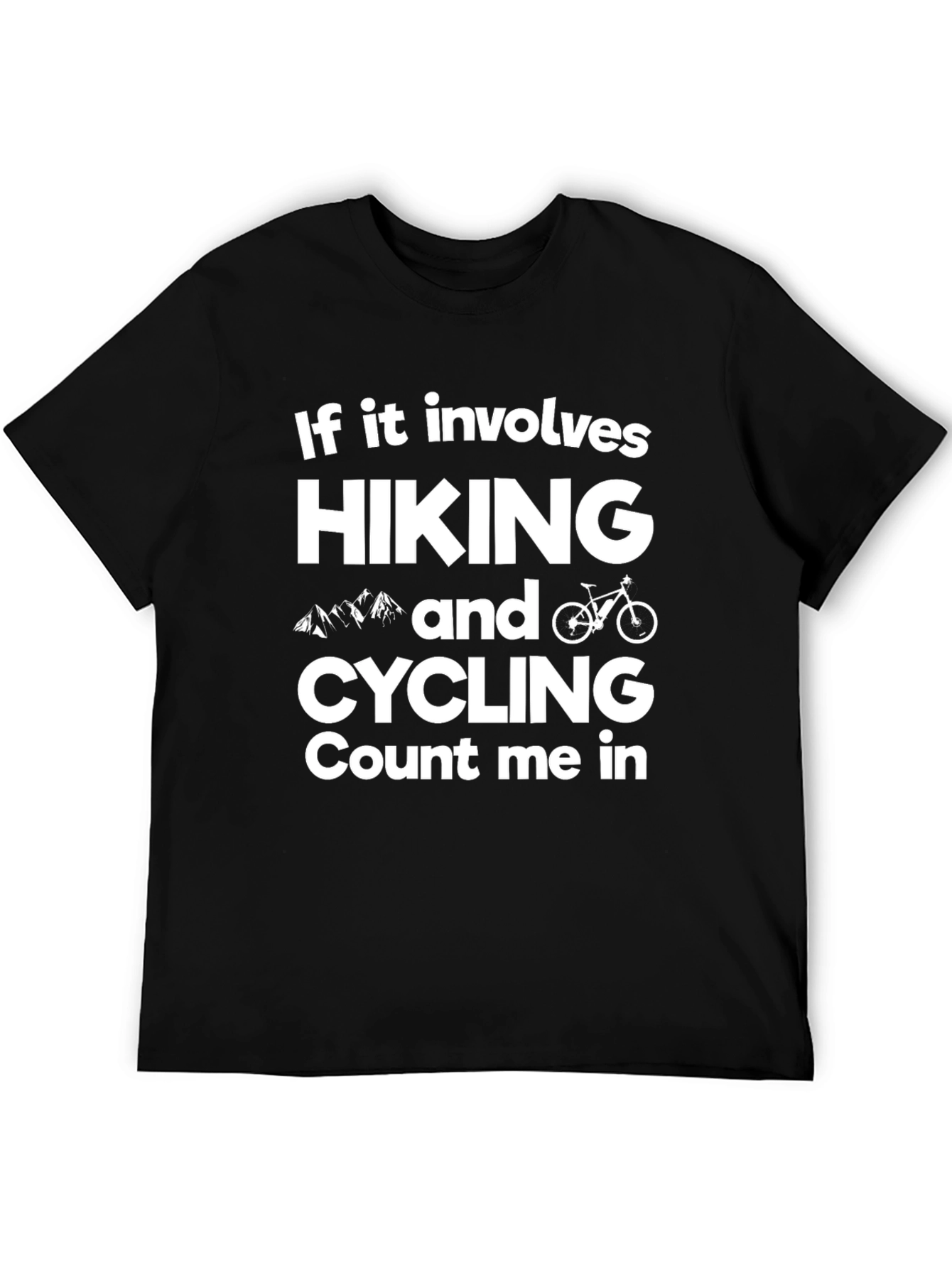 Hiking & Cycling T-Shirt - Count Me In