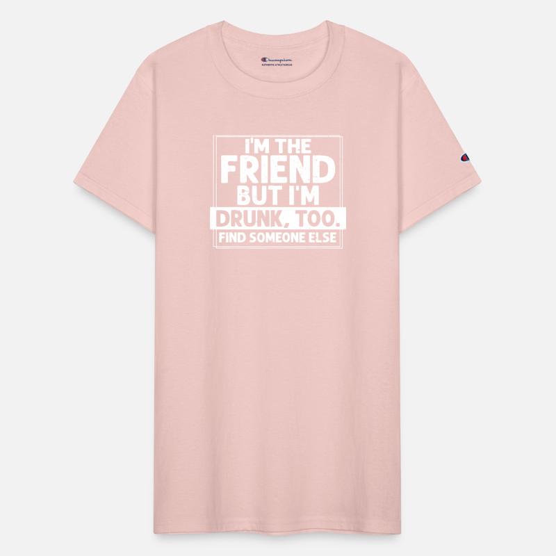 If Found Drunk Please Return To Friend