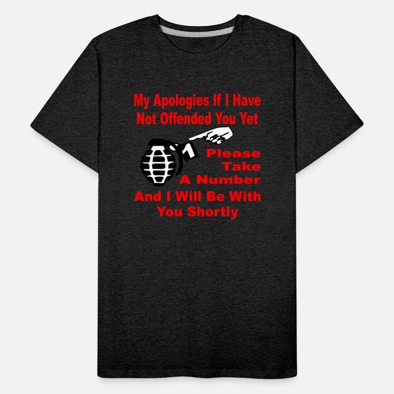 If I Have Not Offended You Yet Please Take A Numbe