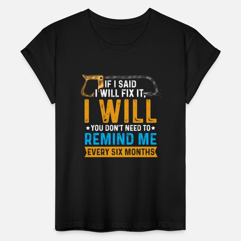 If I Said I Will Fix Carpentry Saw Labor Carpenter