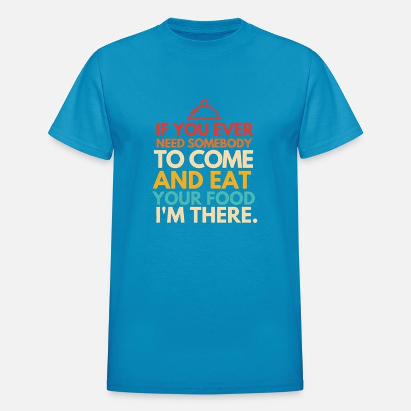 If You Ever Need Somebody To Come