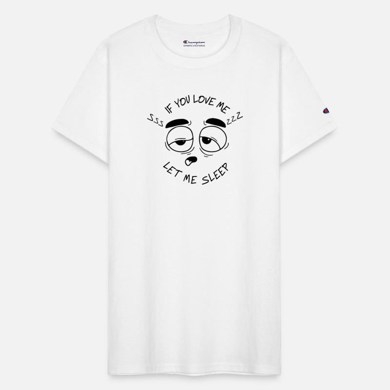 If You Love Me Let Me Sleep