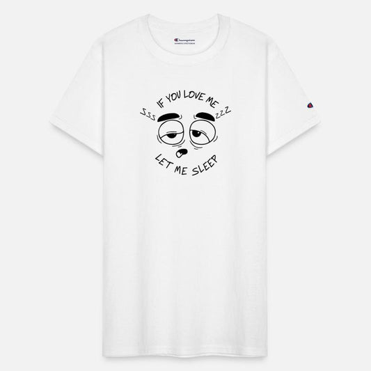 If You Love Me Let Me Sleep
