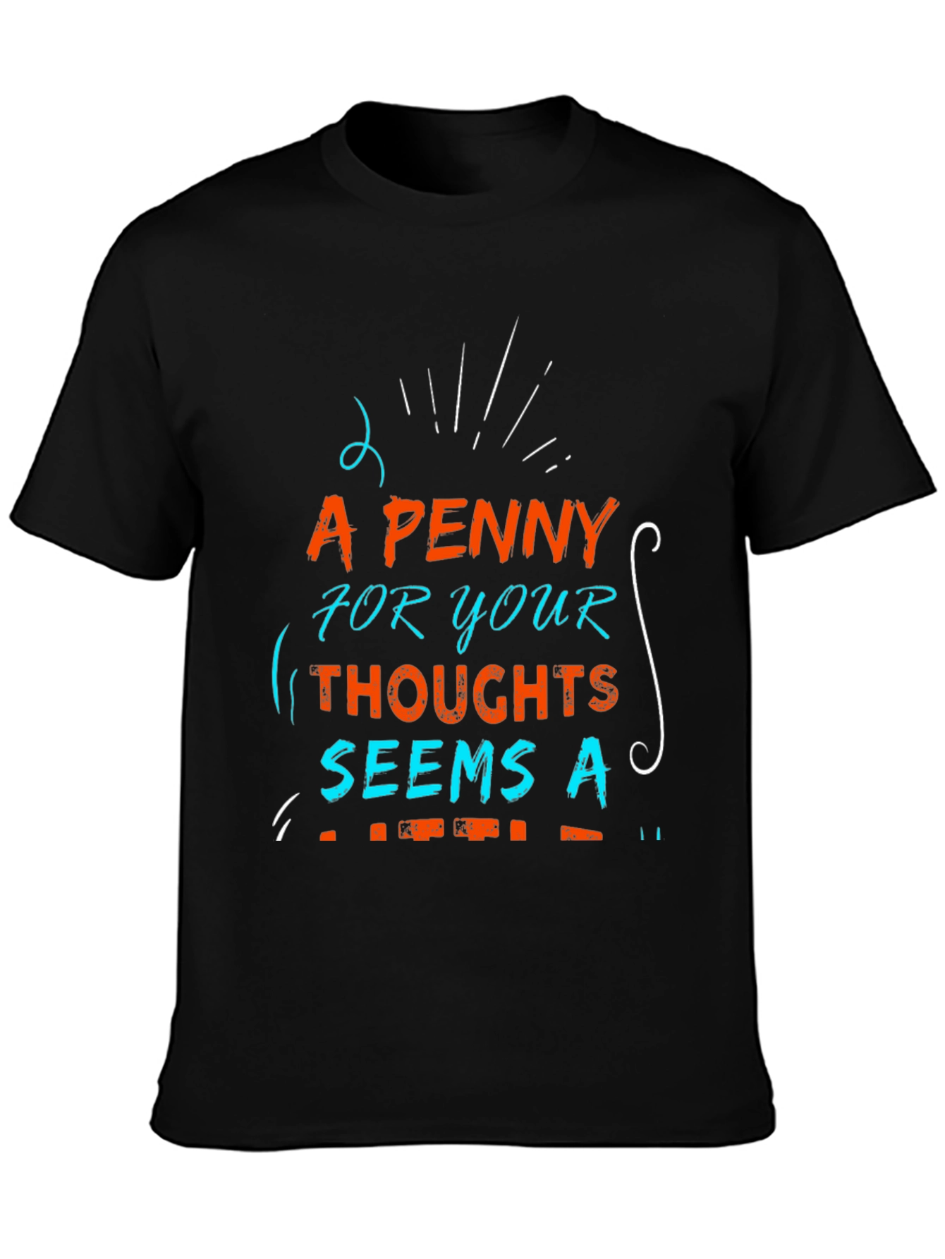 A Penny for Your Thoughts Graphic T-Shirt