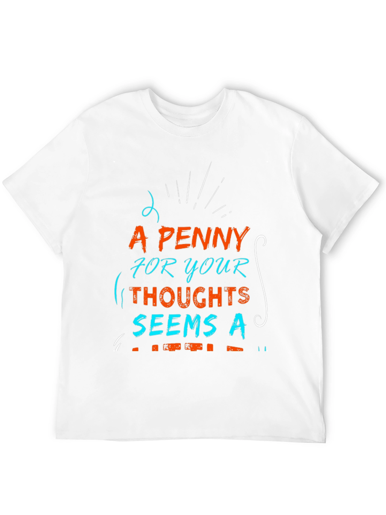 A Penny for Your Thoughts Graphic T-Shirt