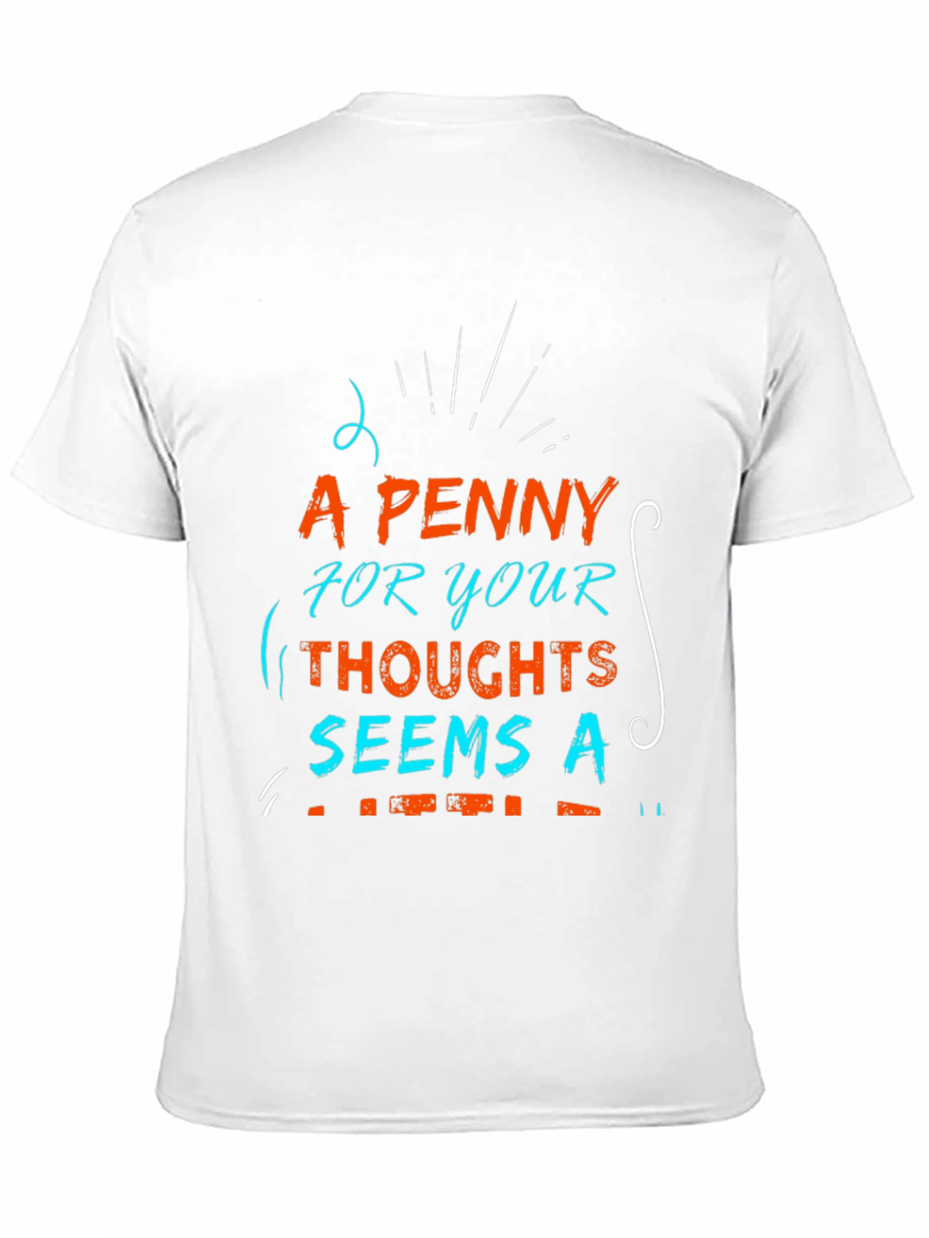 A Penny for Your Thoughts Graphic T-Shirt