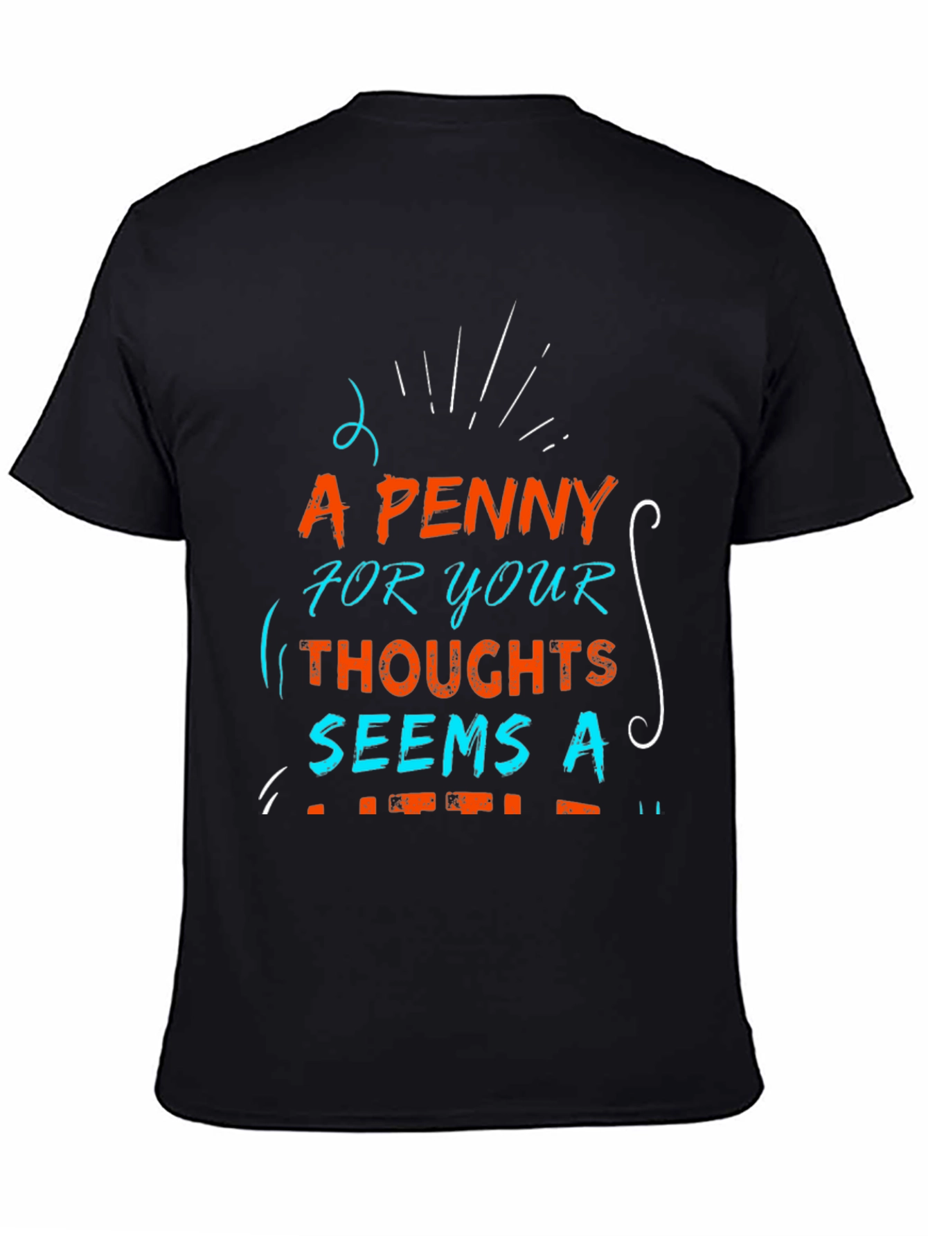 A Penny for Your Thoughts Graphic T-Shirt