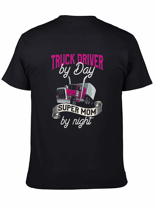 Truck Driver Super Mom T-Shirt
