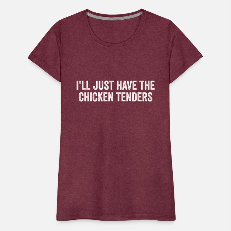 I'Ll Just Have The Chicken Tenders