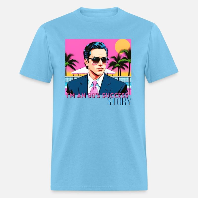 I'm an 80's Success Story