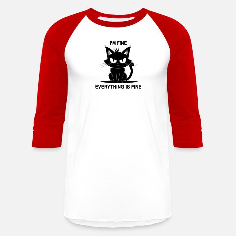 I'm Fine Everything Is Fine Funny Sarcastic cat