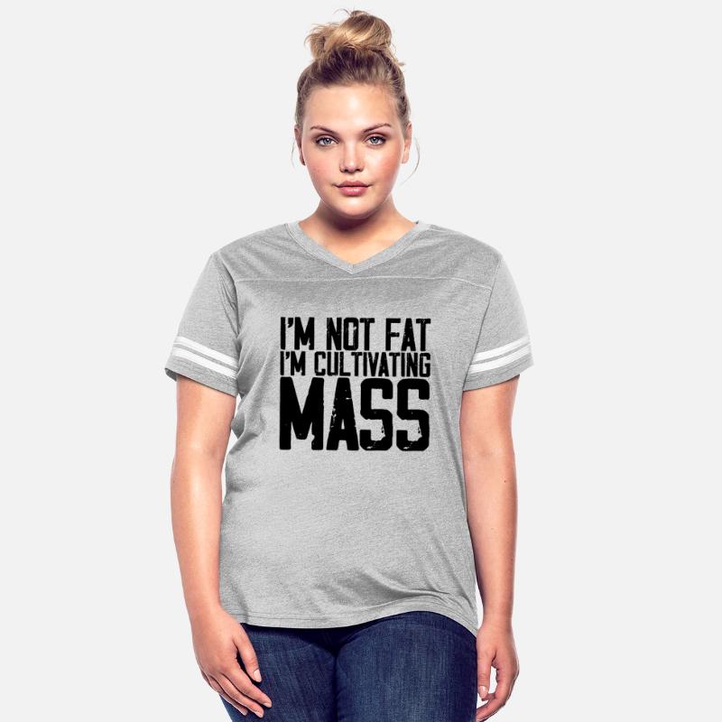 I'm Not Fat I'm Cultivating Mass